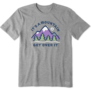 Men's It's a Mountain Get Over It Short Sleeve Tee Life is Good