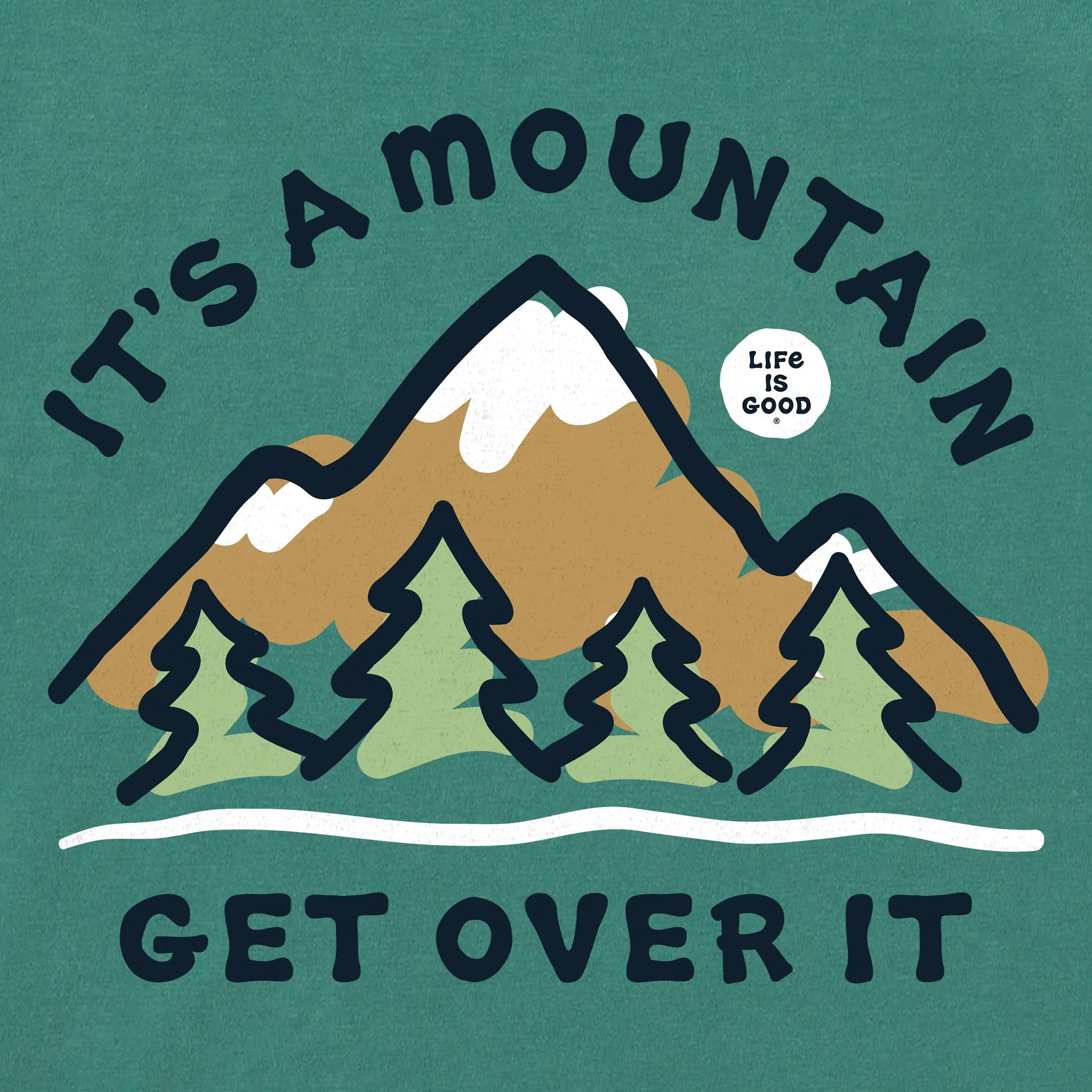Men's It's a Mountain Get Over It Short Sleeve Tee Life is Good