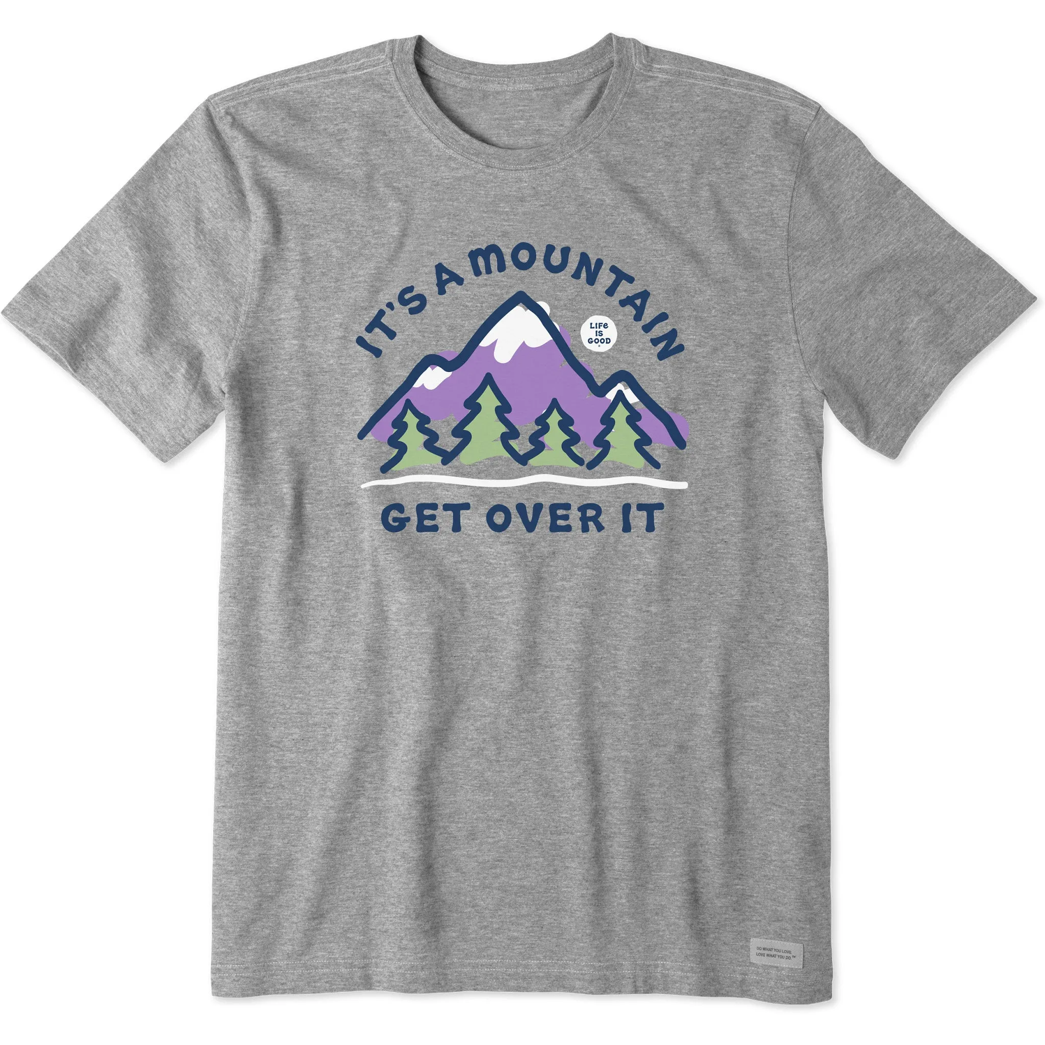 Men's It's a Mountain Get Over It Short Sleeve Tee Life is Good