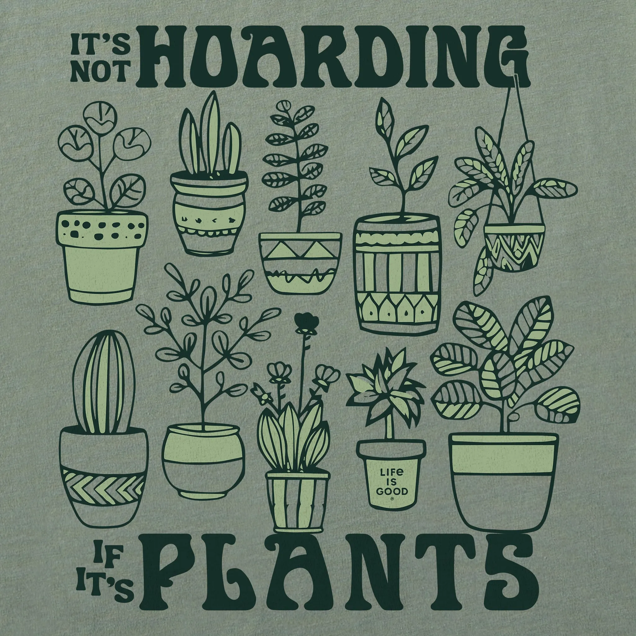 Men's It's Not Hoarding if it's Plants Short Sleeve Tee Life is Good