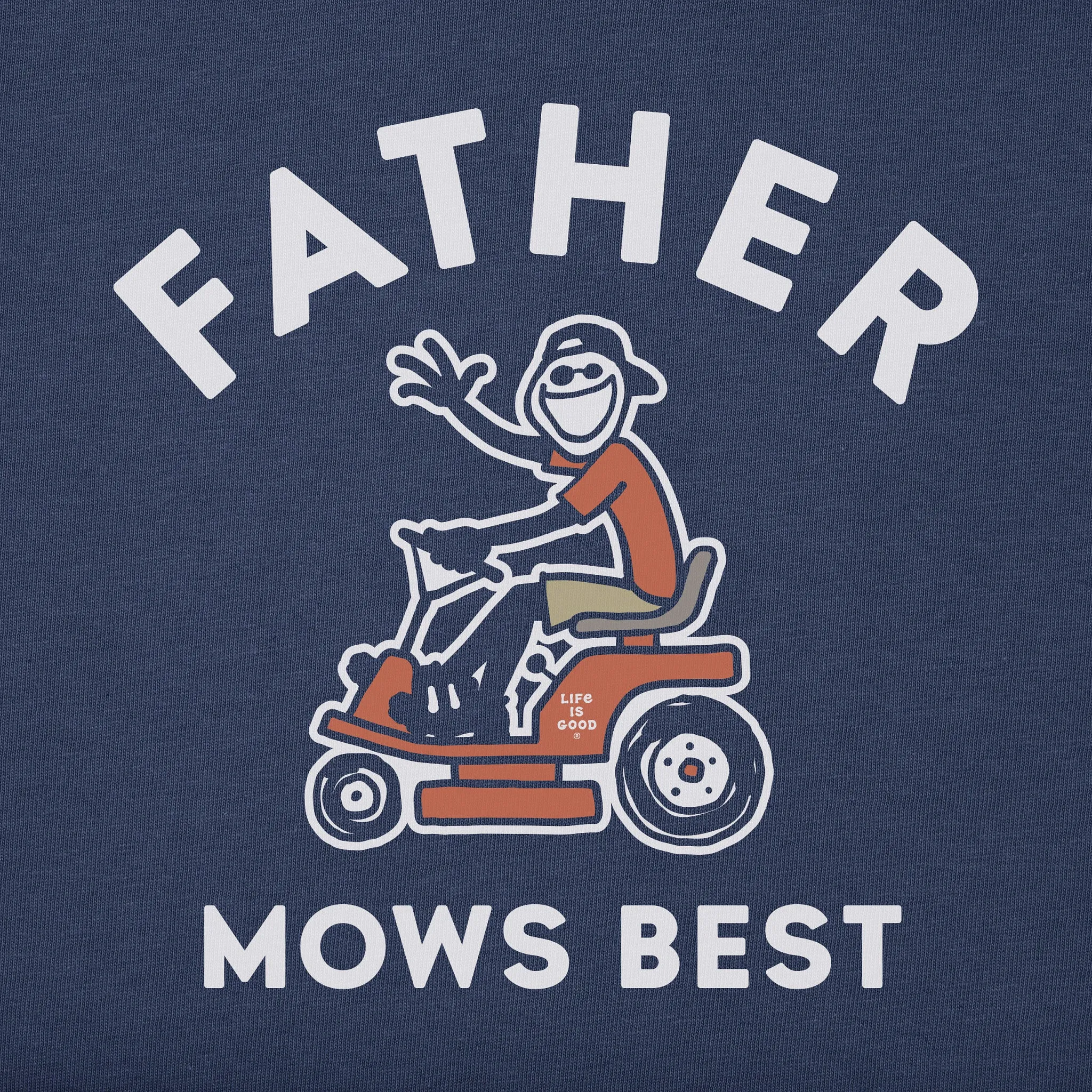 Men's Jake Father Mows Best Short Sleeve Tee Life is Good
