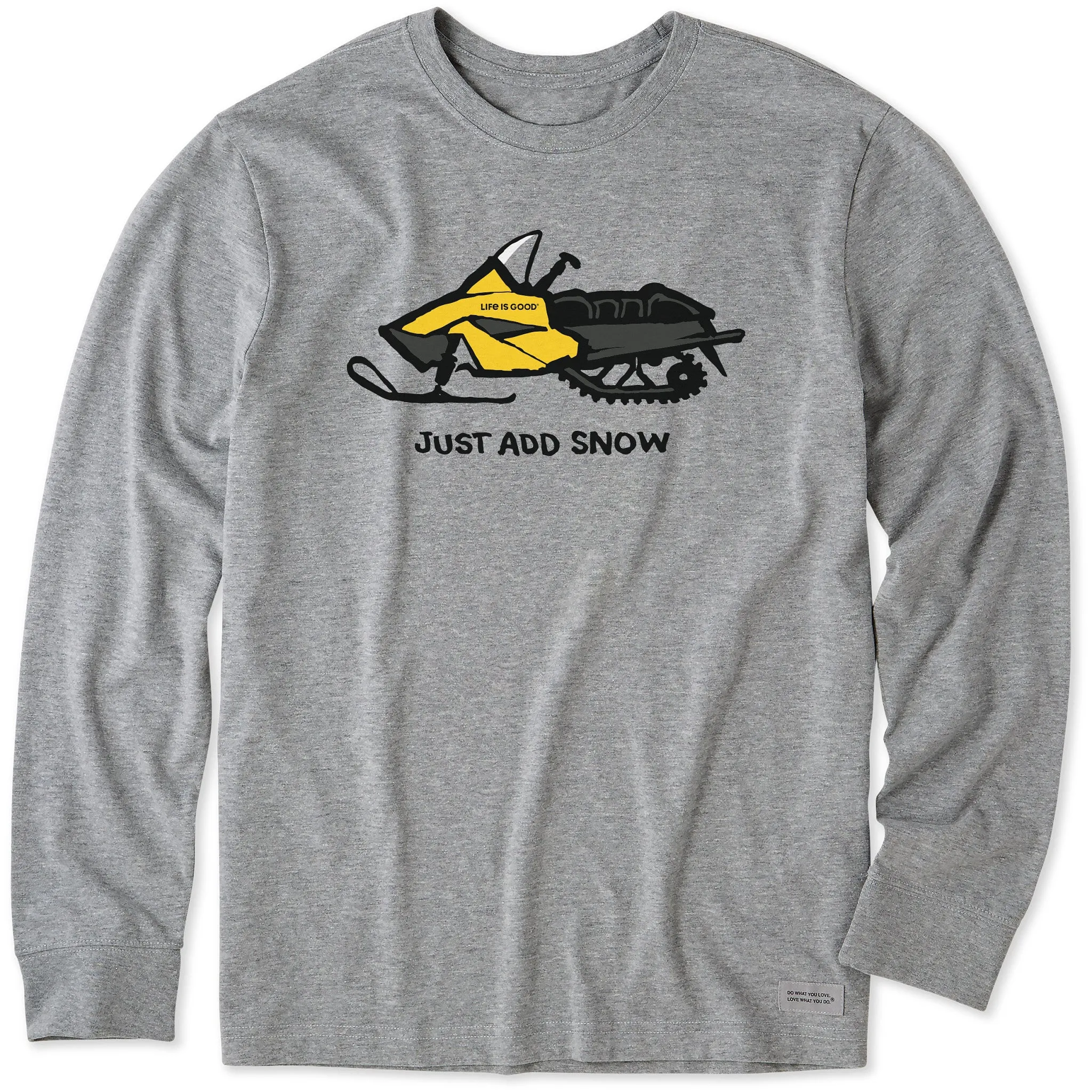 Men's Just Add Snow Snowmobile Long Sleeve Crusher Tee Life is Good