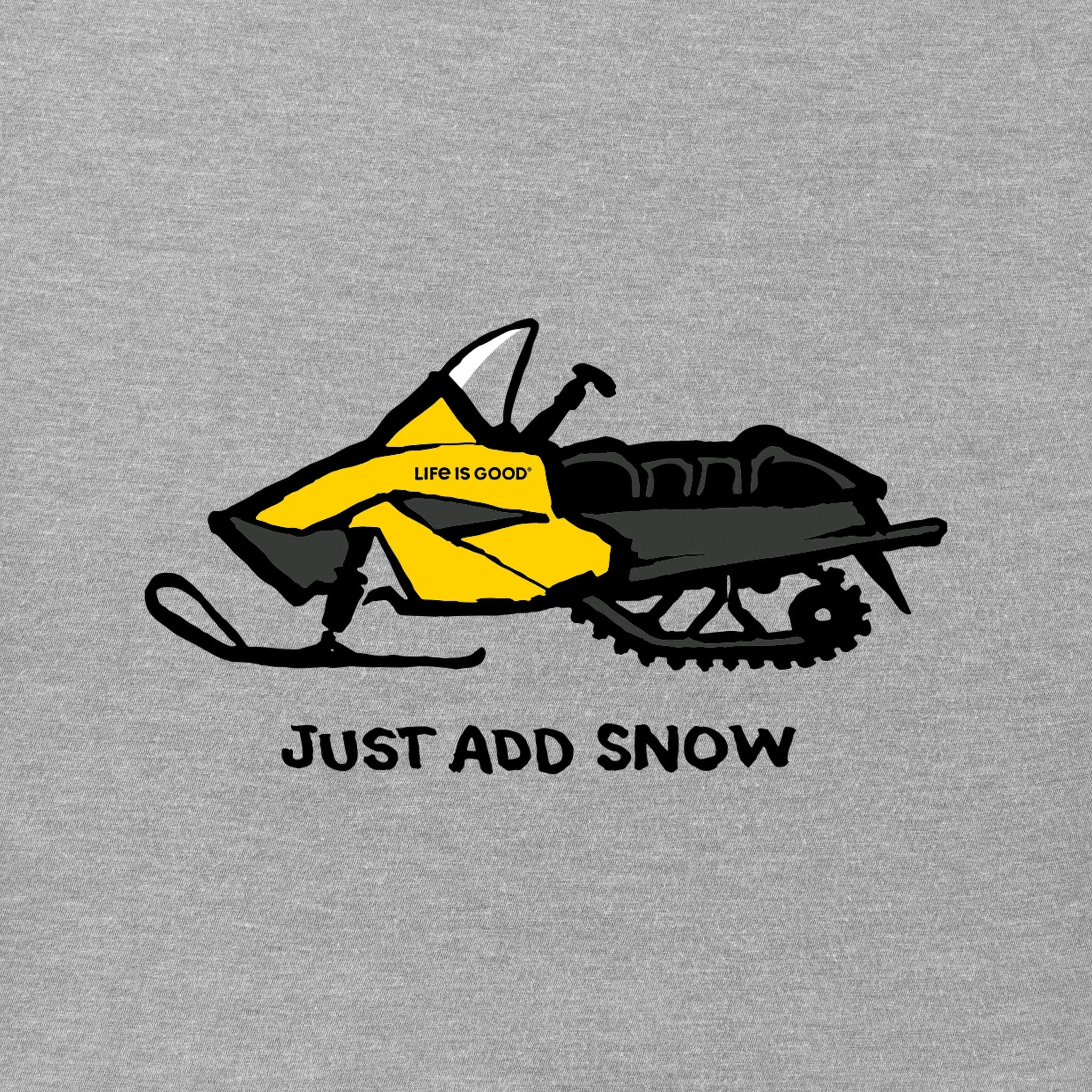Men's Just Add Snow Snowmobile Long Sleeve Crusher Tee Life is Good