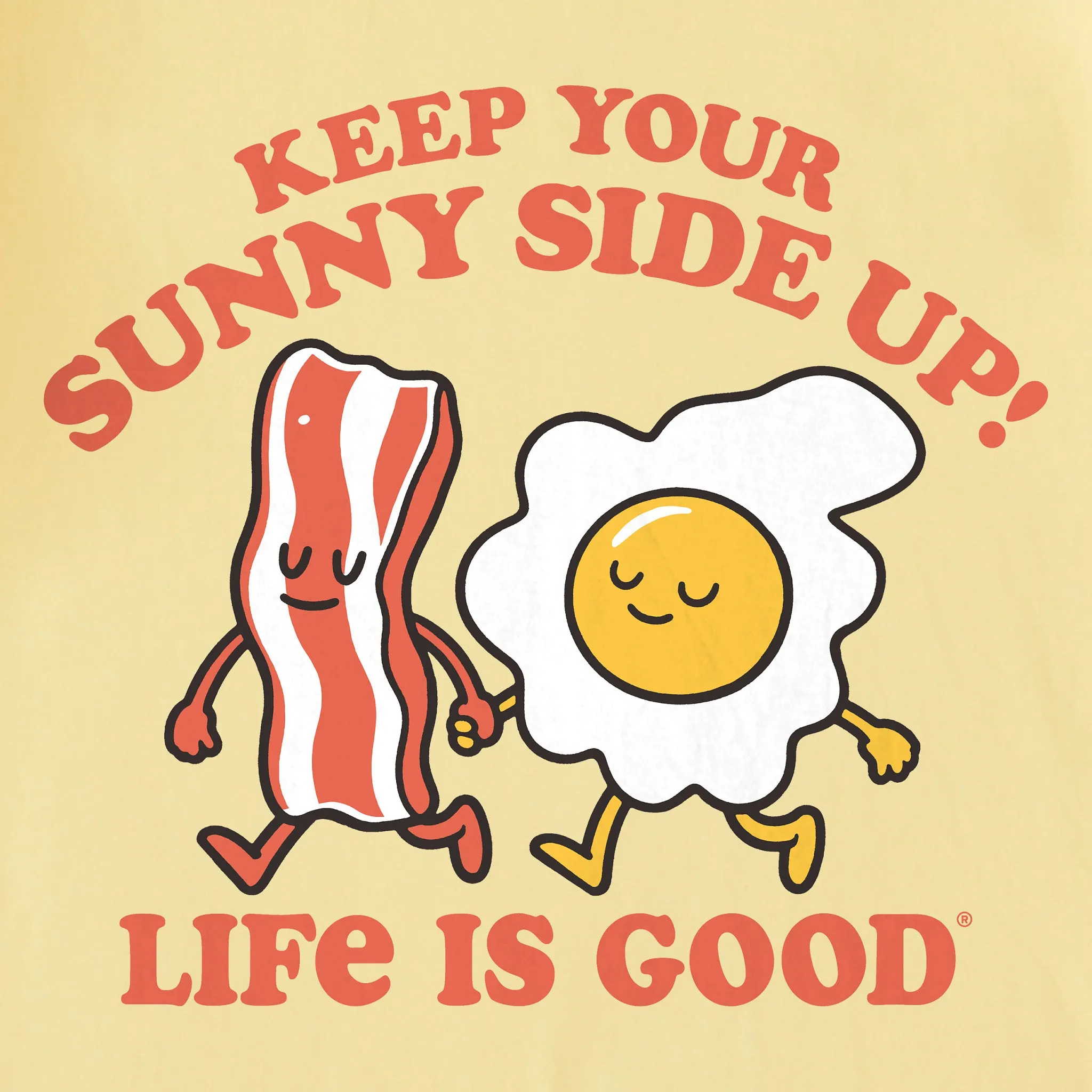 Men's Keep Your Sunny Side Up friends Short Sleeve Tee Life is Good