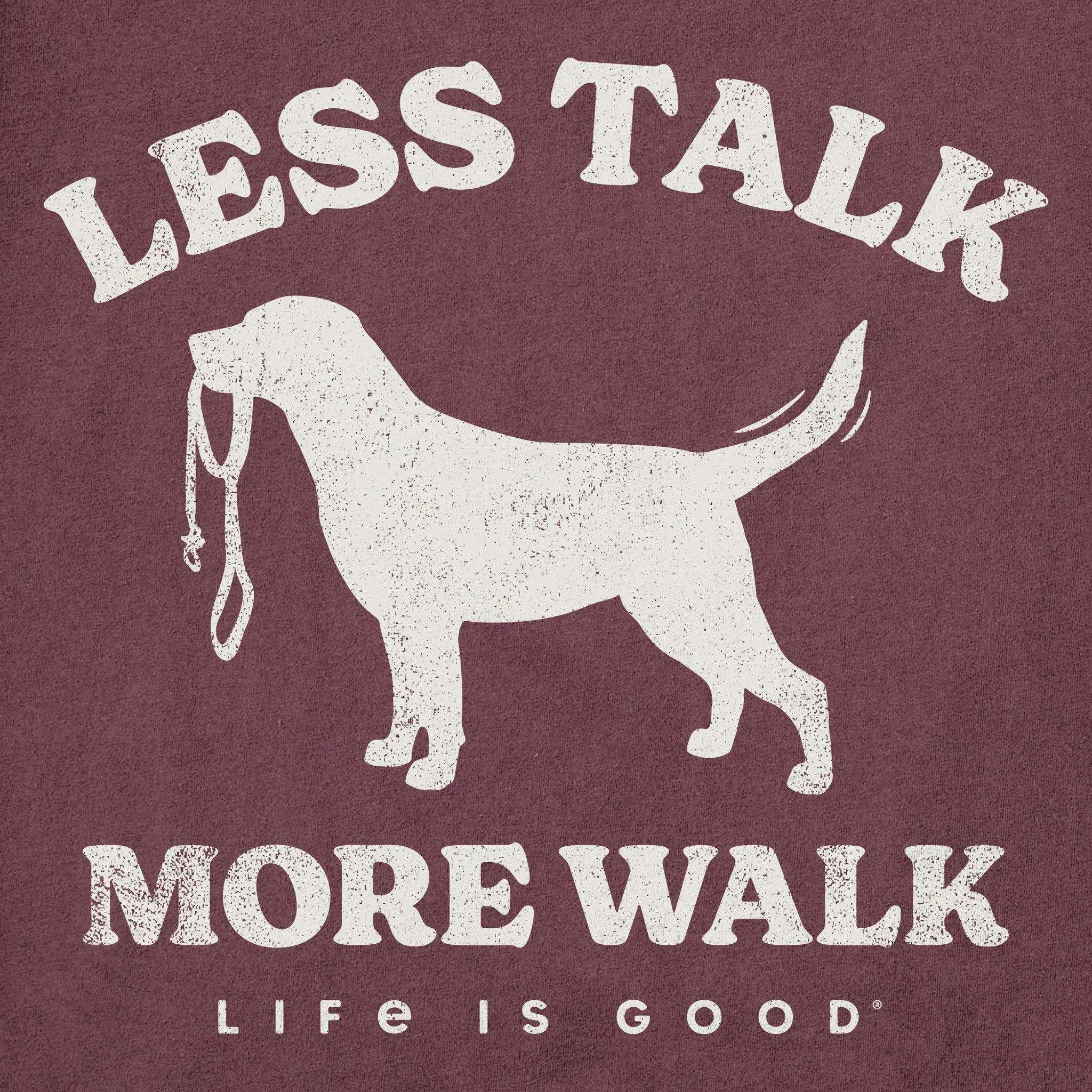 Men's Less Talk More Walk Short Sleeve Crusher Tee Life is Good