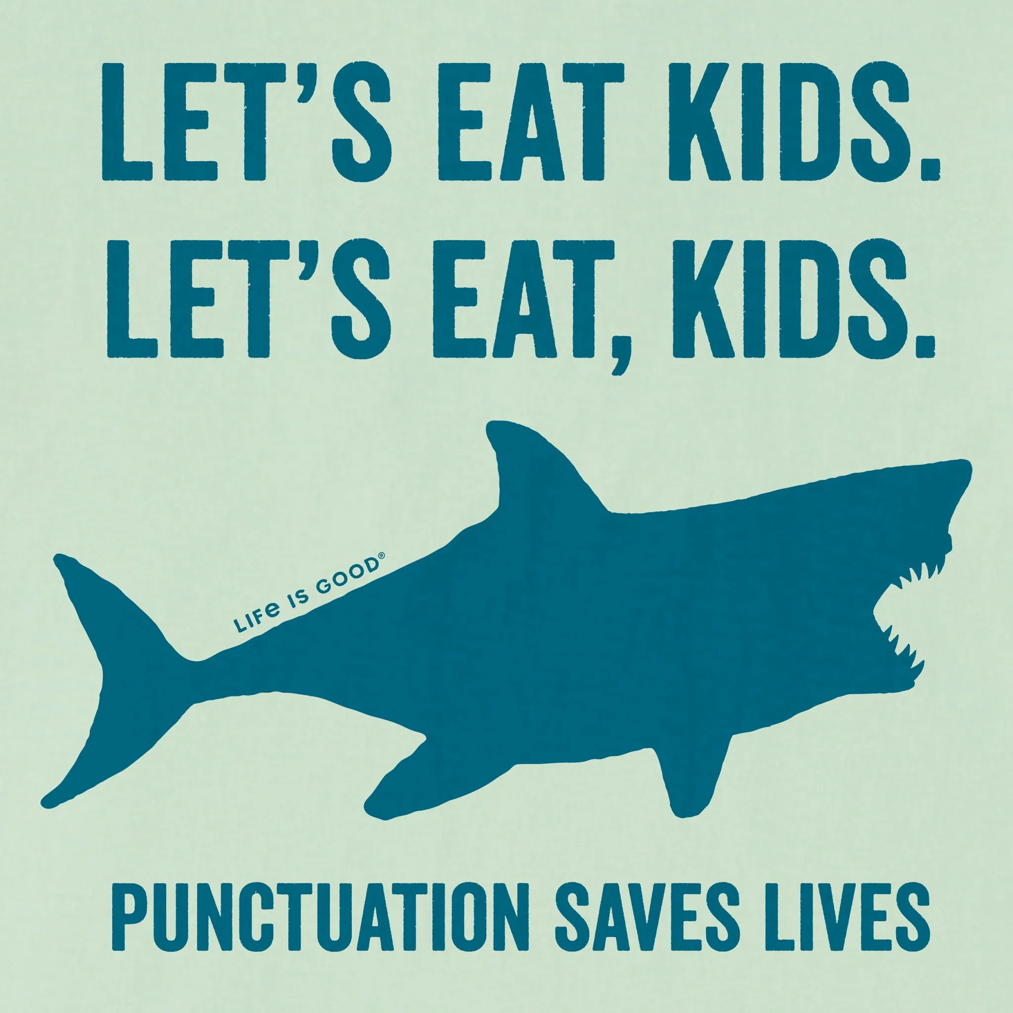 Men's Let's Eat, Kids Shark Short Sleeve Crusher Tee Life is Good