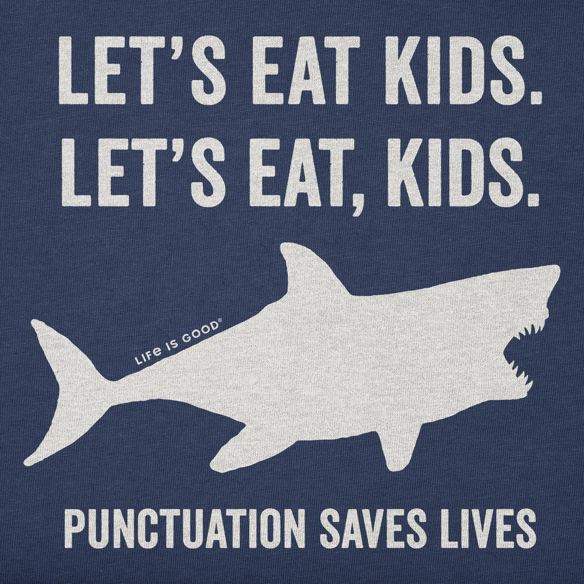 Men's Let's Eat, Kids Shark Short Sleeve Crusher Tee Life is Good
