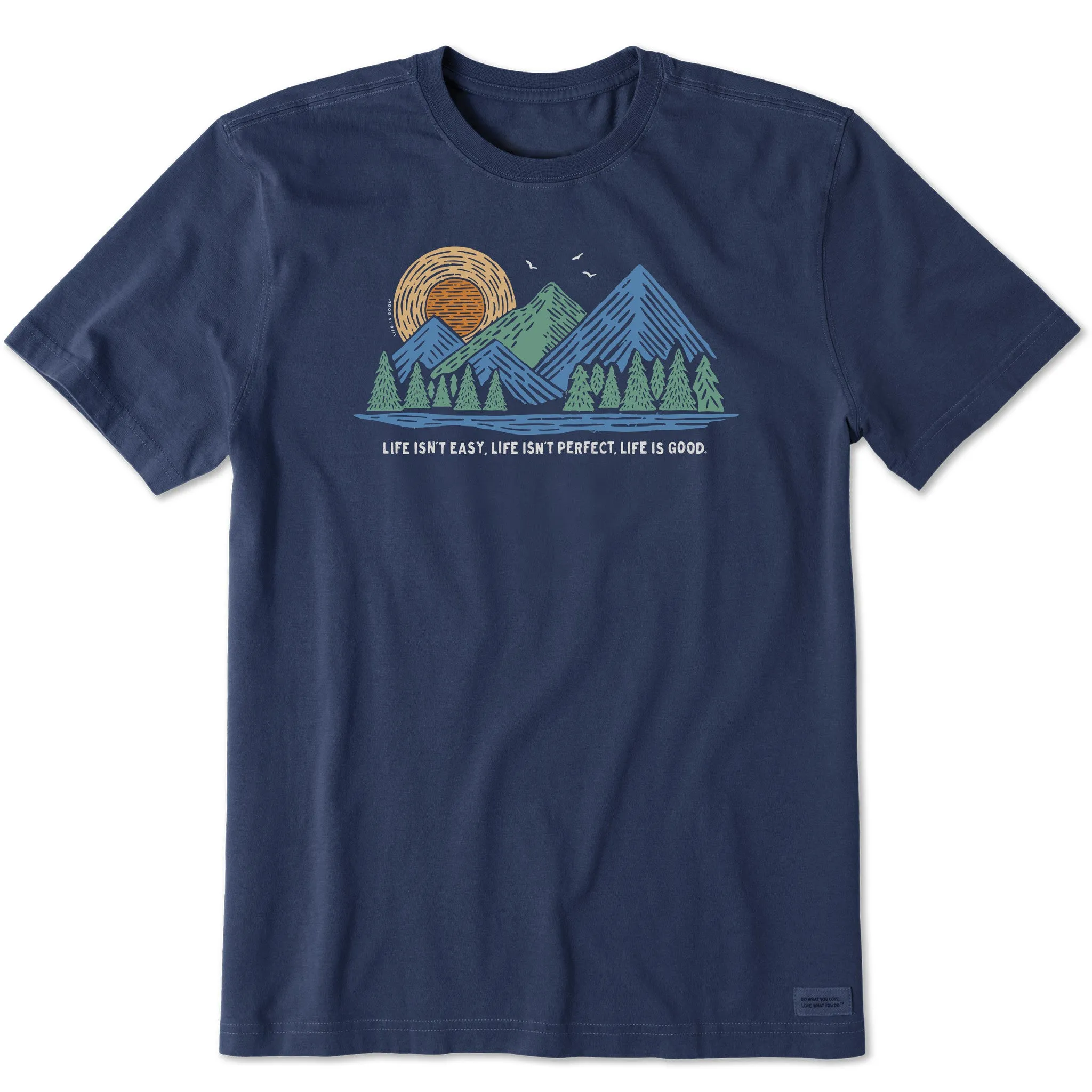 Men's Life Isn't Easy Mountains Short Sleeve Crusher Tee Life is Good