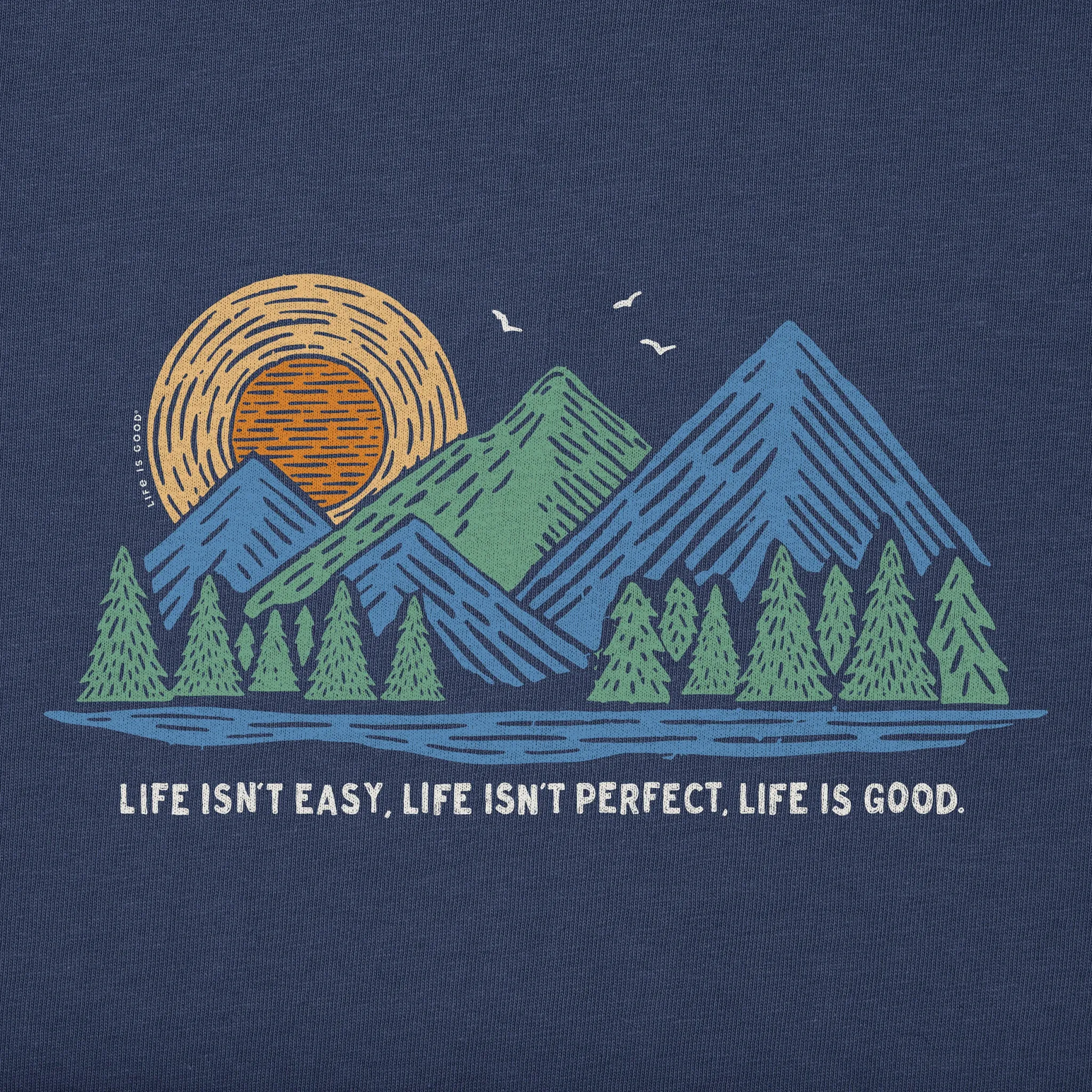 Men's Life Isn't Easy Mountains Short Sleeve Crusher Tee Life is Good