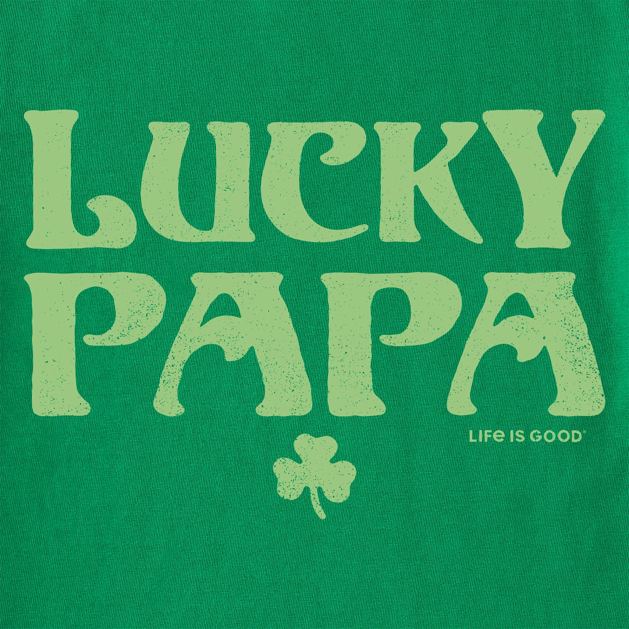 Men's Lucky Papa Short Sleeve Crusher Tee Life is Good