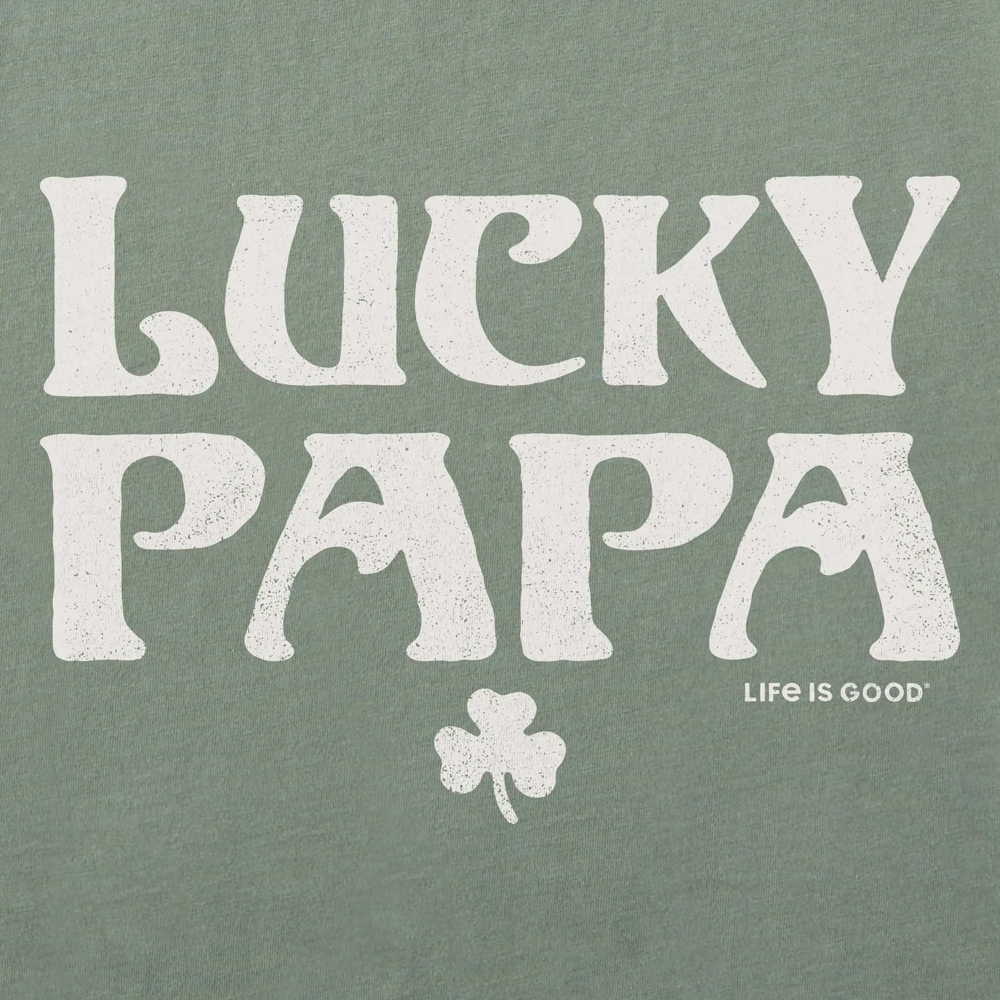 Men's Lucky Papa Short Sleeve Crusher Tee Life is Good