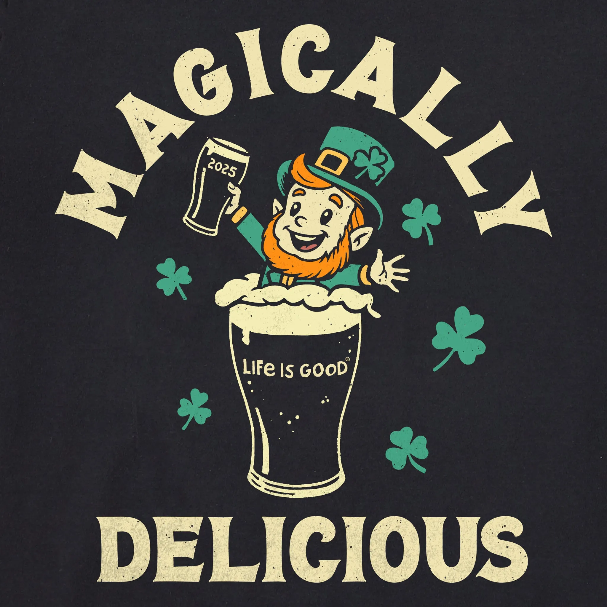 Men's Magically Delicious Leprechaun Beer 2025 Short Sleeve Crusher Tee Life is Good