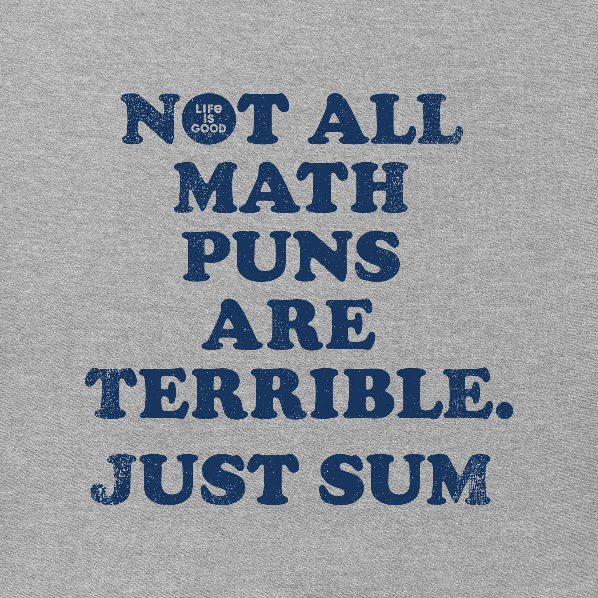 Men's Math Pun Short Sleeve Tee Life is Good