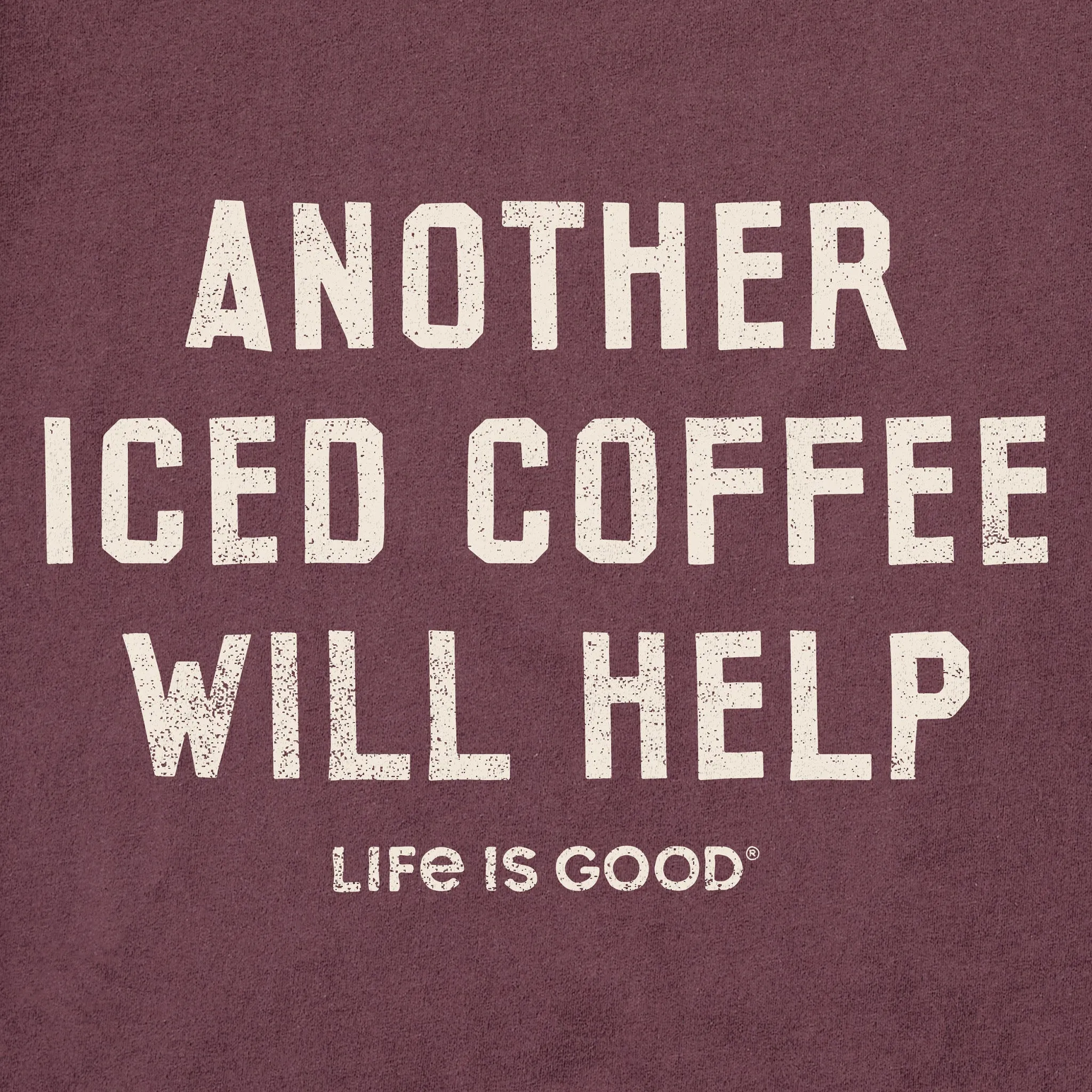 Men's Maybe Another Iced Coffee Short Sleeve Crusher Tee Life is Good