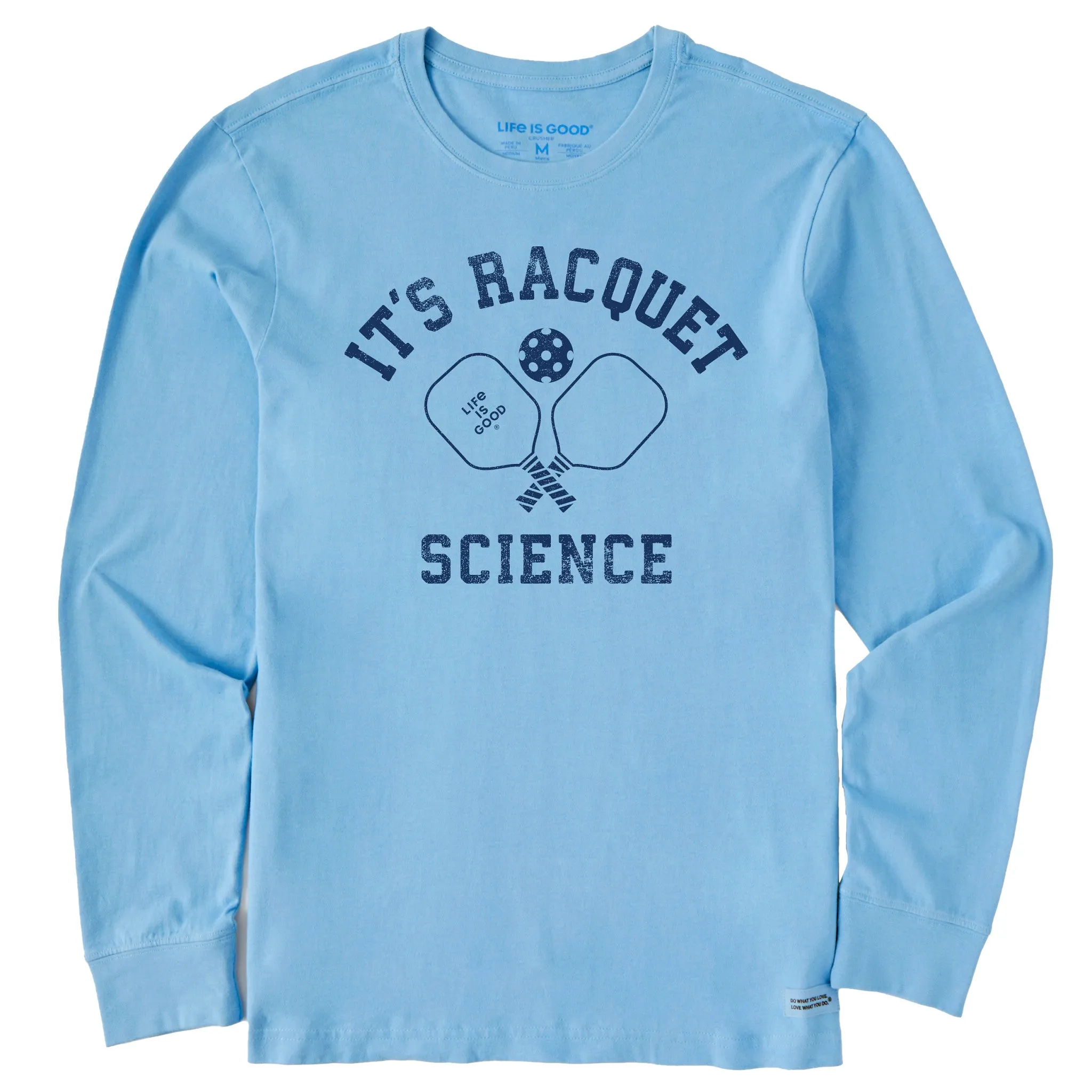 Men's Racquet Science Pickleball Long Sleeve Crusher Tee Life is Good