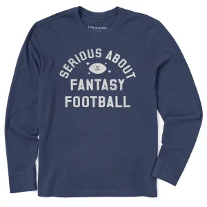 Men's Serious About Fantasy Football Long Sleeve Crusher Tee Life is Good