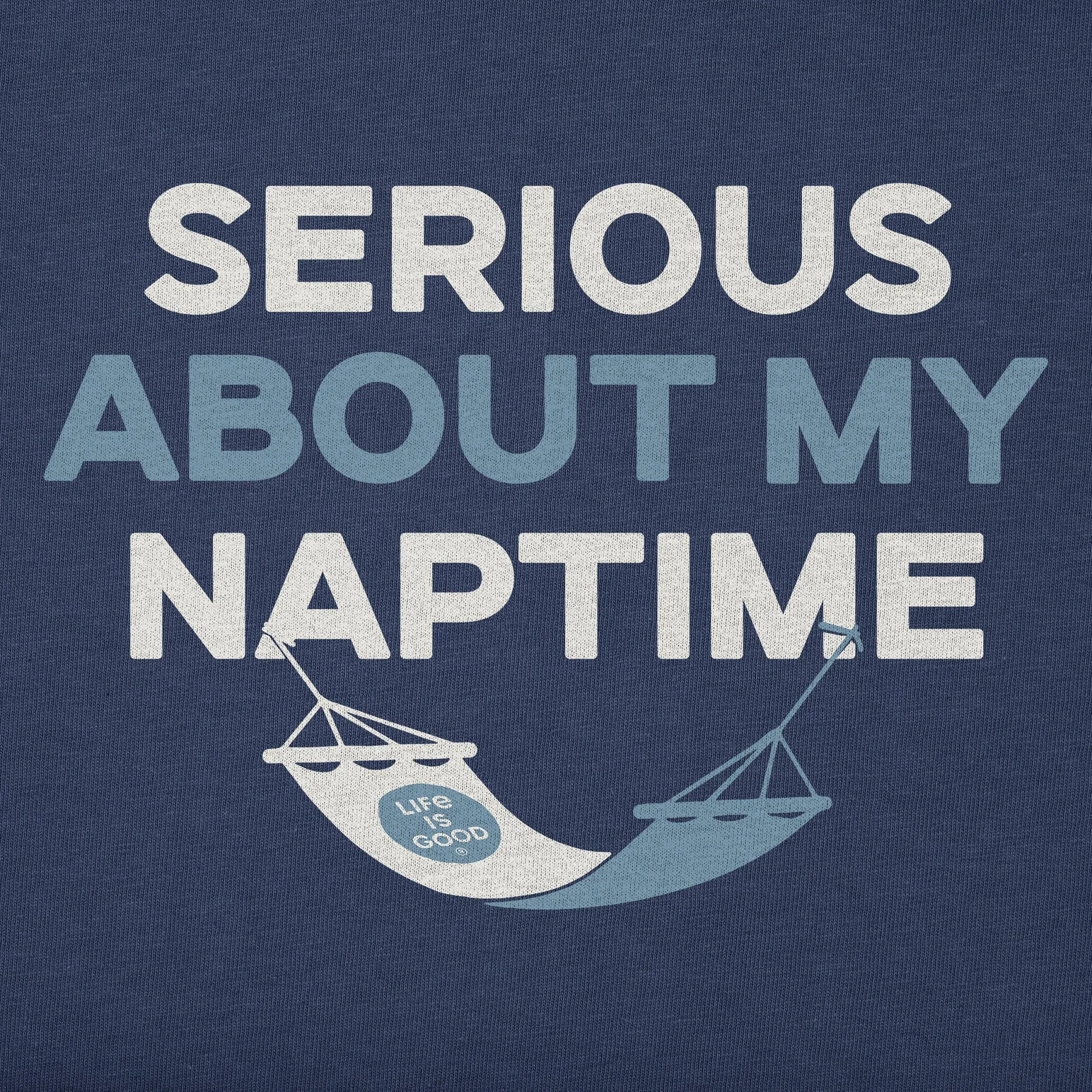 Men's Serious About My Naptime Short Sleeve Tee Life is Good