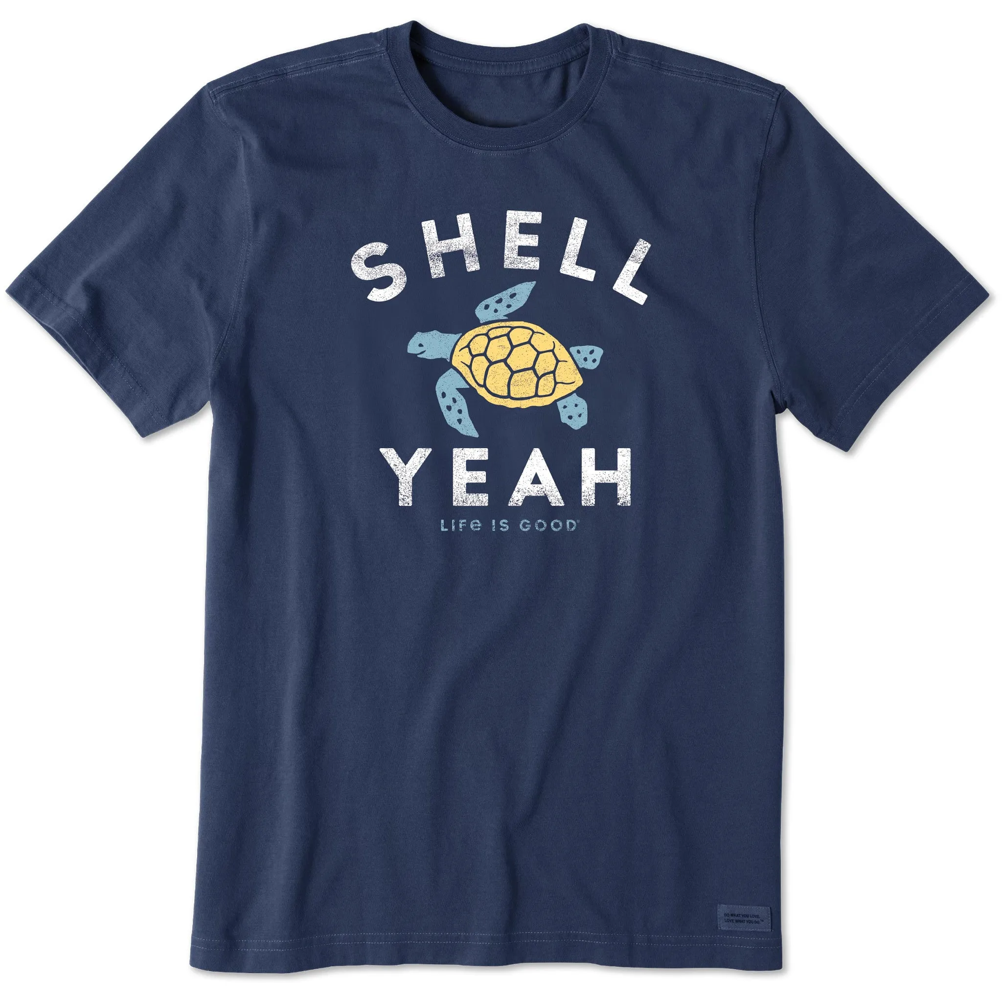 Men's Shell Yeah Short Sleeve Crusher Tee Life is Good