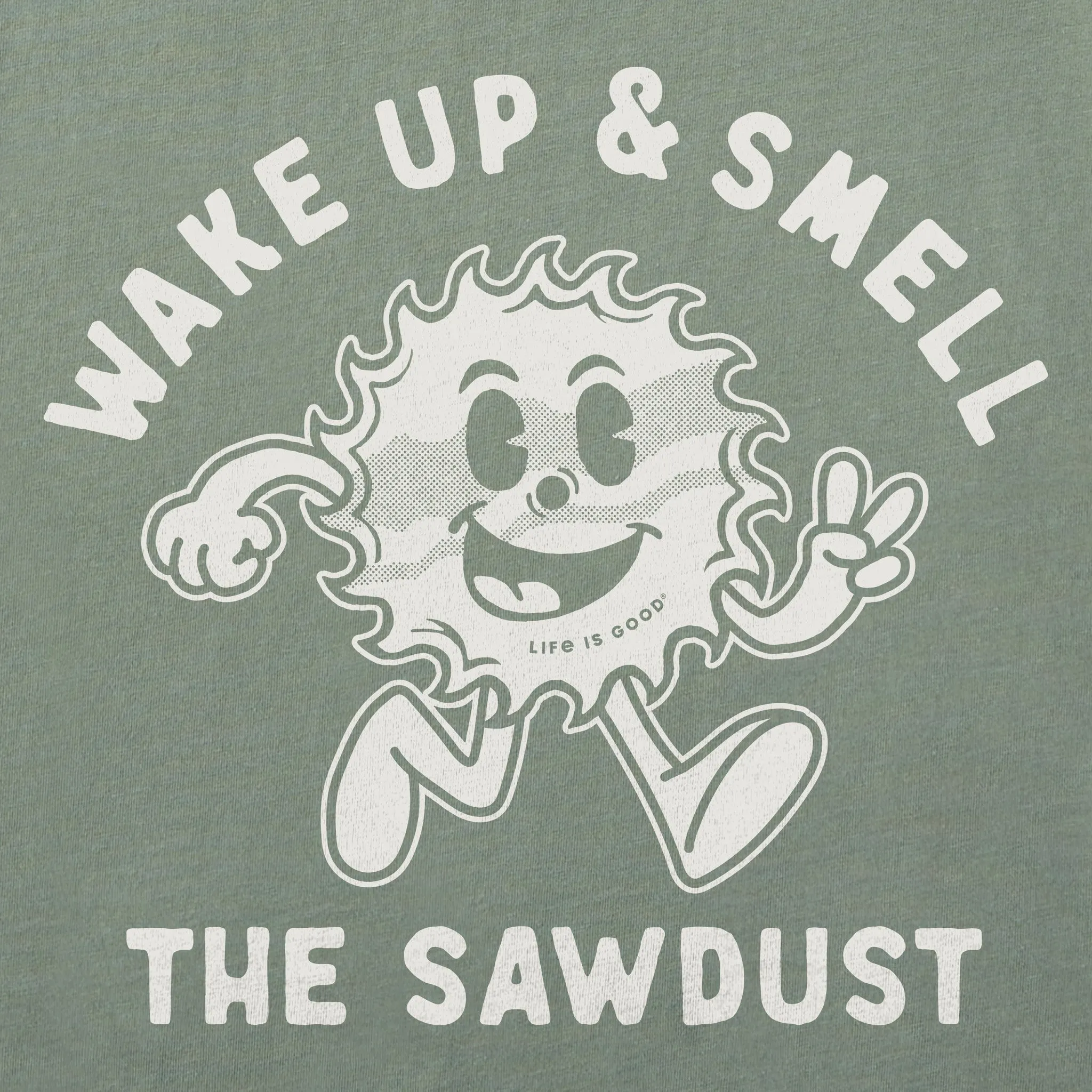 Men's Smell the Sawdust Short Sleeve Tee Life is Good