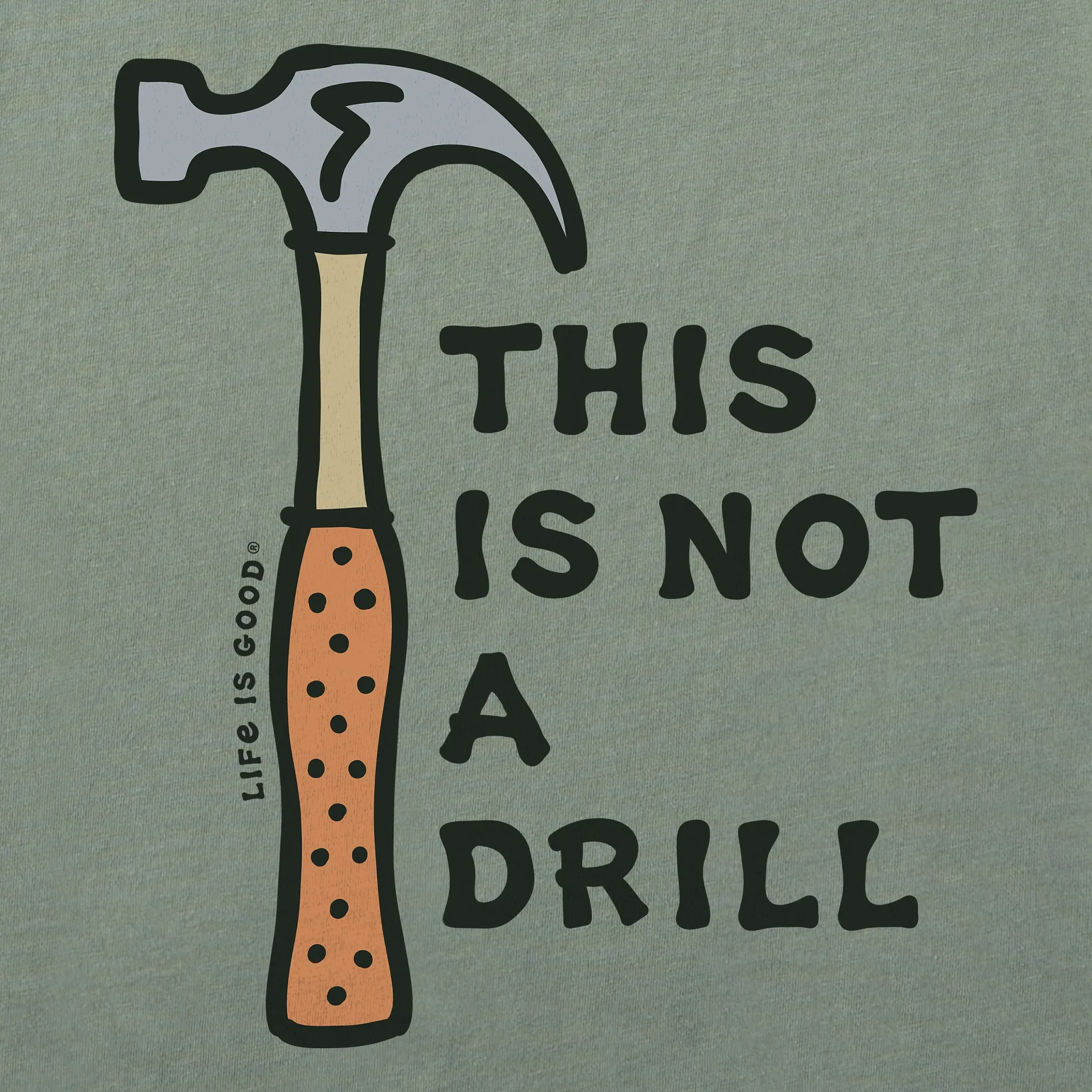 Men's This is Not A Drill Vintage Short Sleeve Tee Life is Good