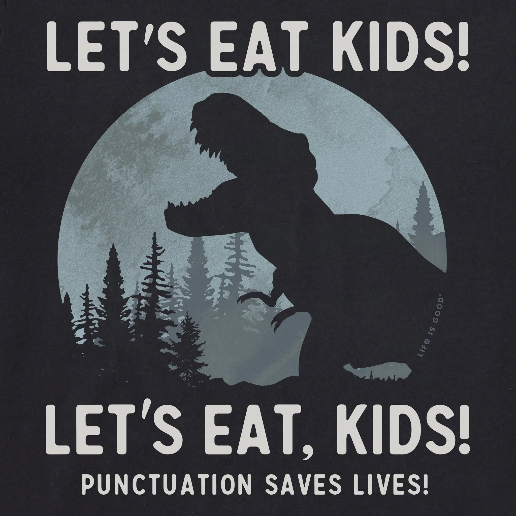 Men's Trex Eat Kids Short Sleeve Tee Life is Good
