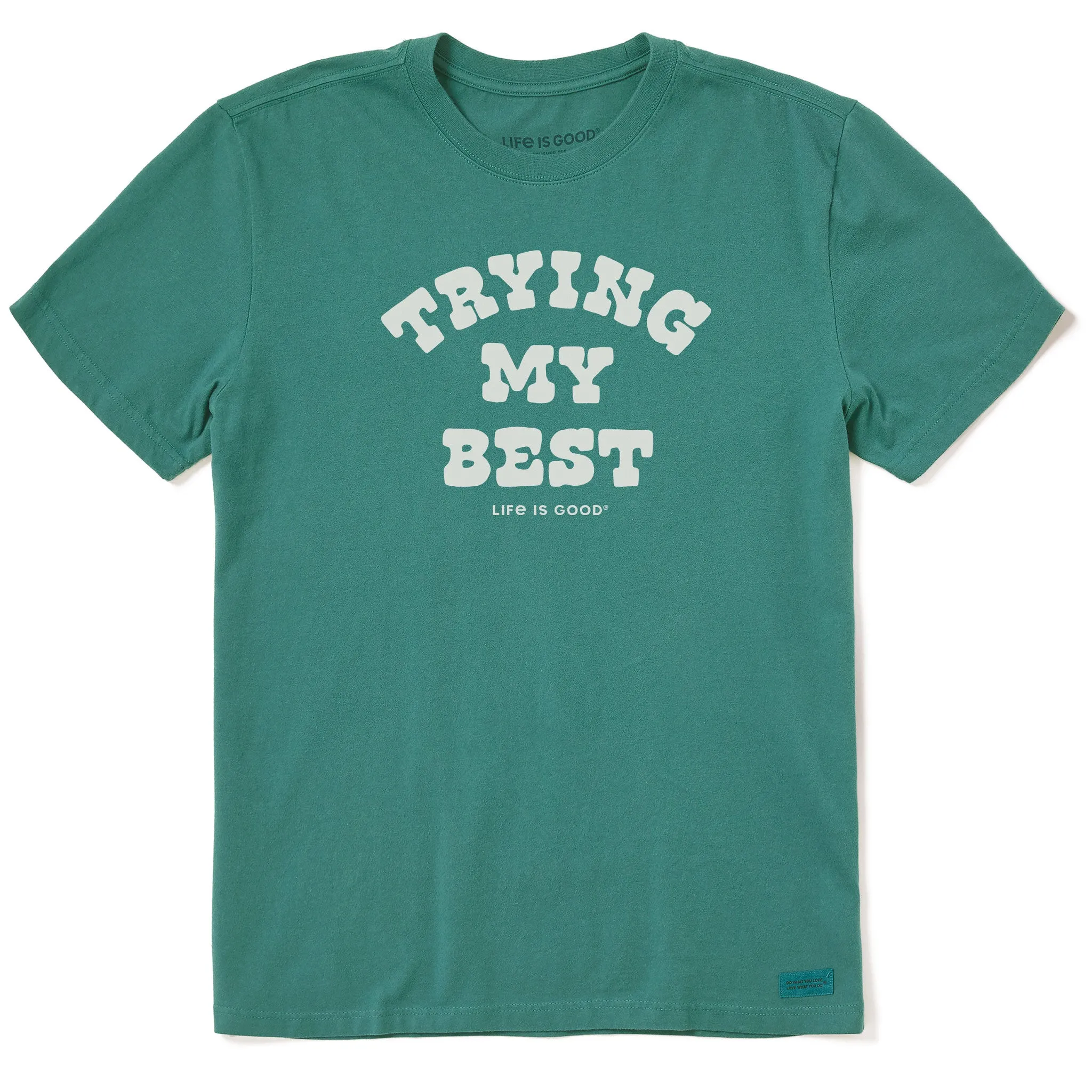 Men's Trying My Best Short Sleeve Crusher Tee Life is Good