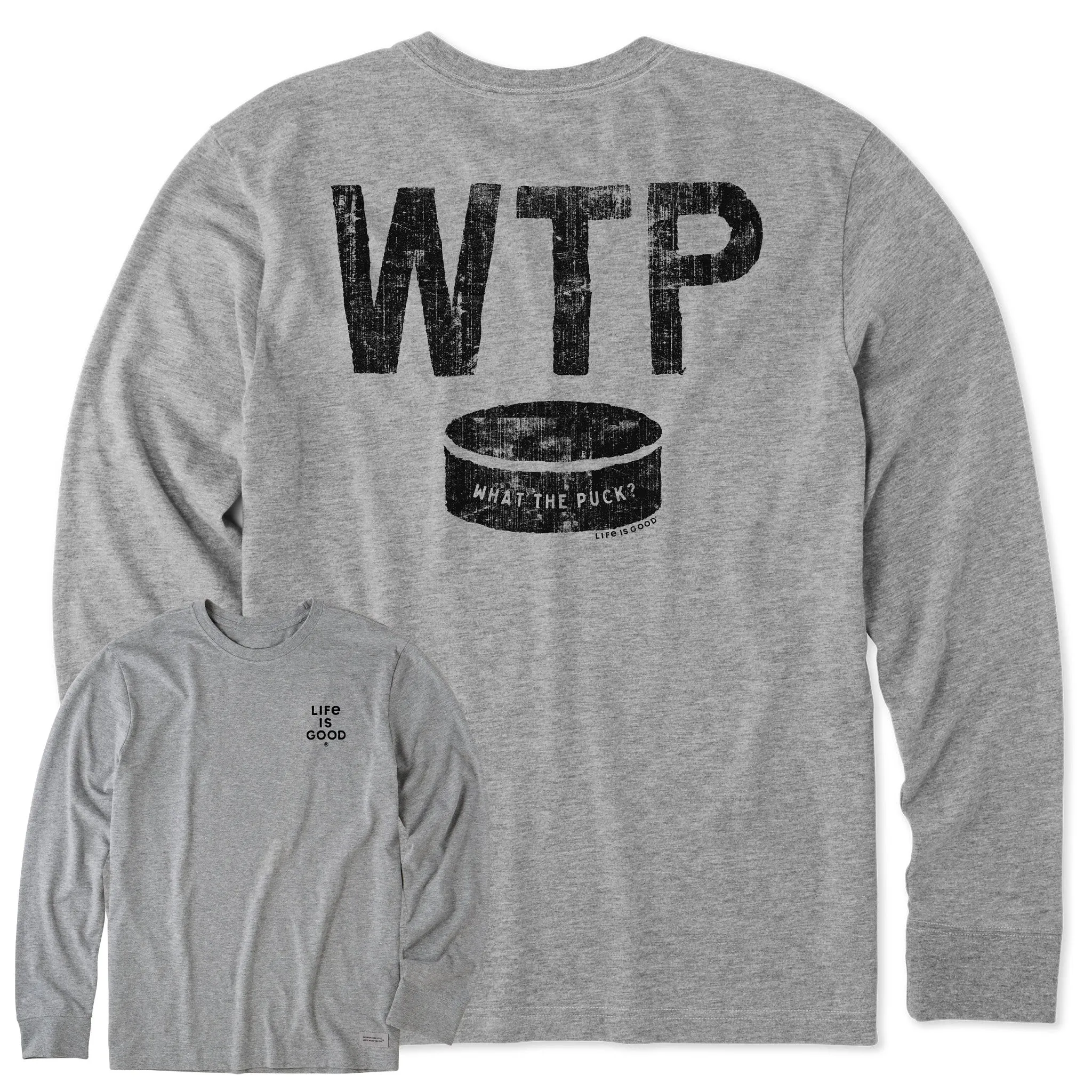 Men's What The Puck Long Sleeve Crusher Tee Life is Good