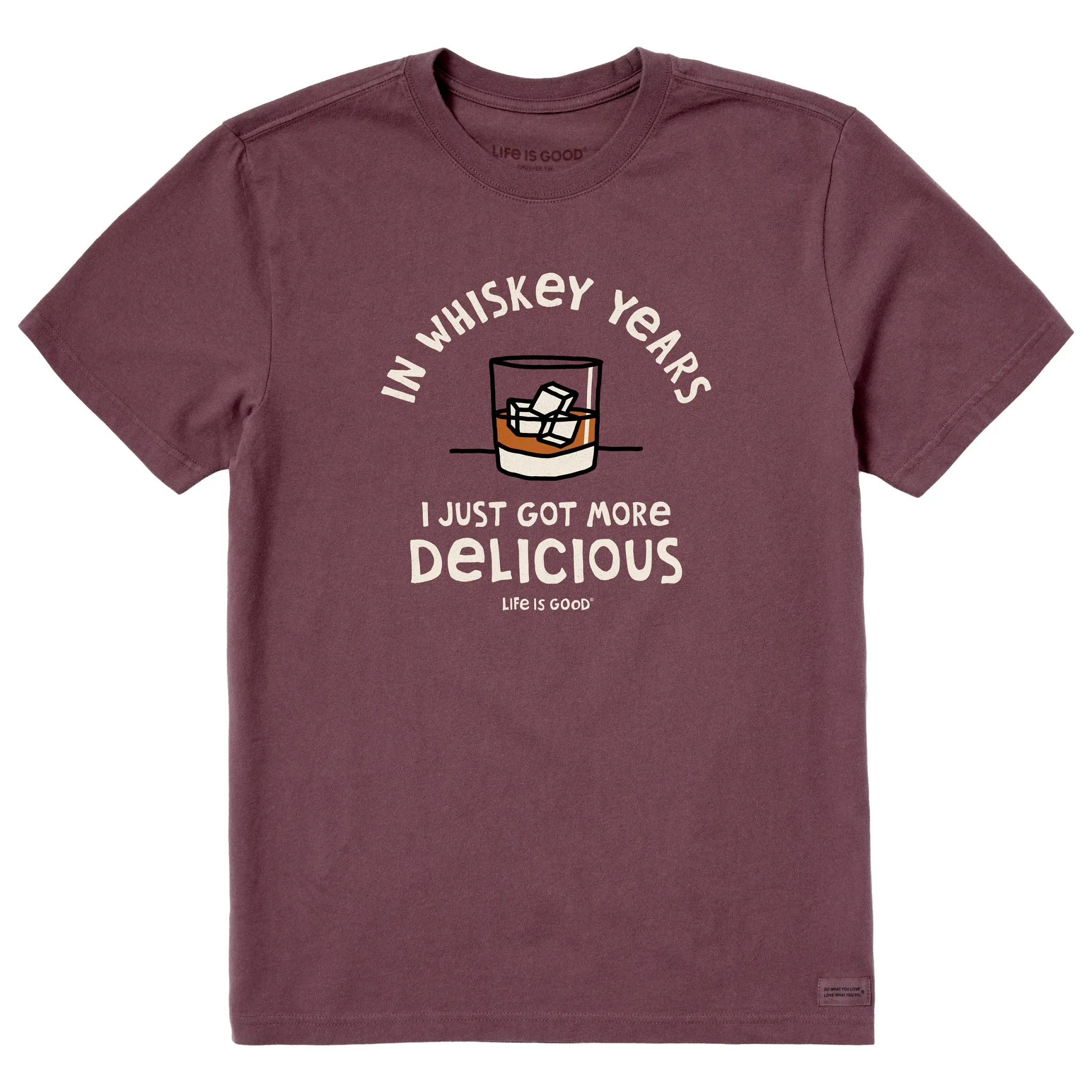 Men's Whiskey Years Short Sleeve Crusher Tee Life is Good
