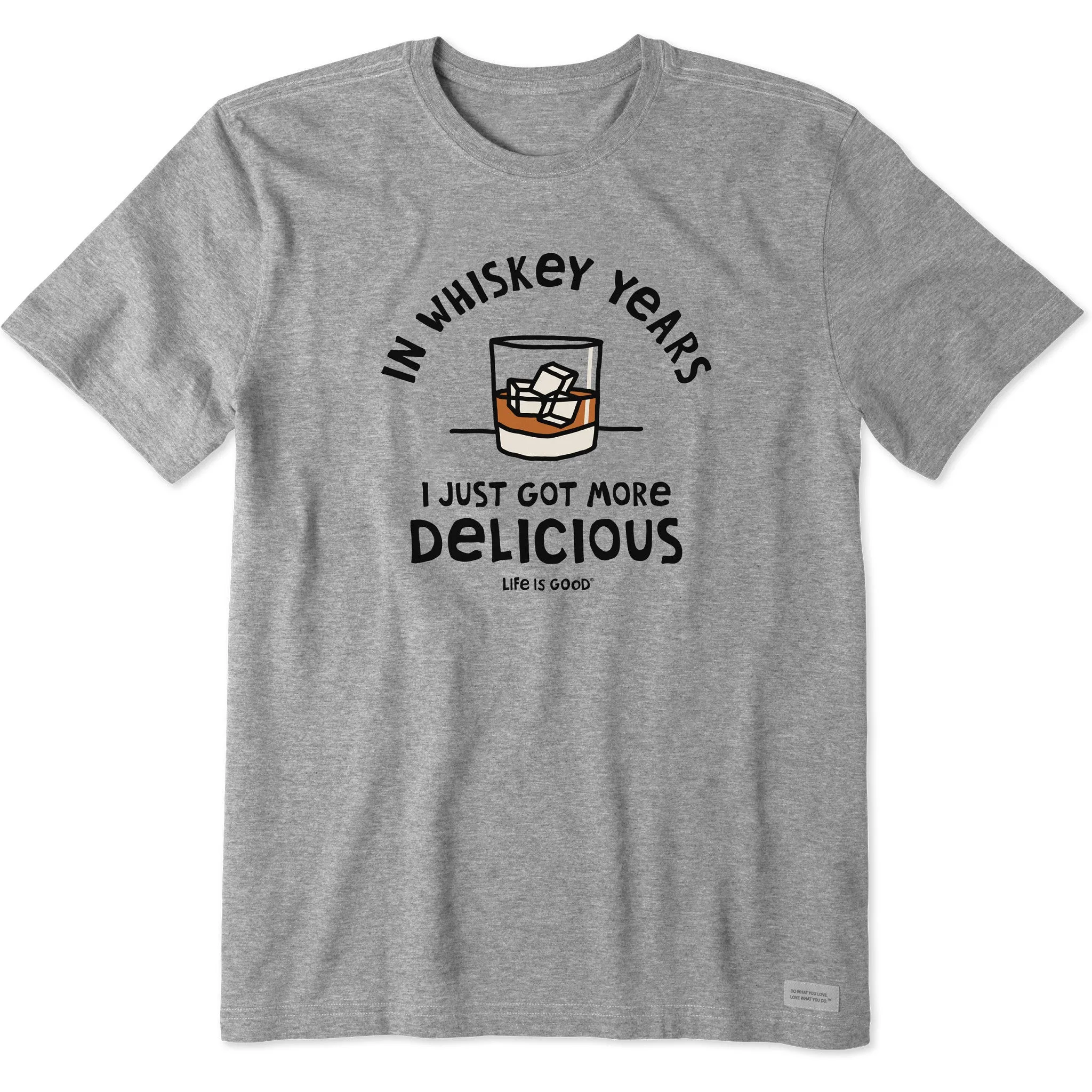 Men's Whiskey Years Short Sleeve Crusher Tee Life is Good
