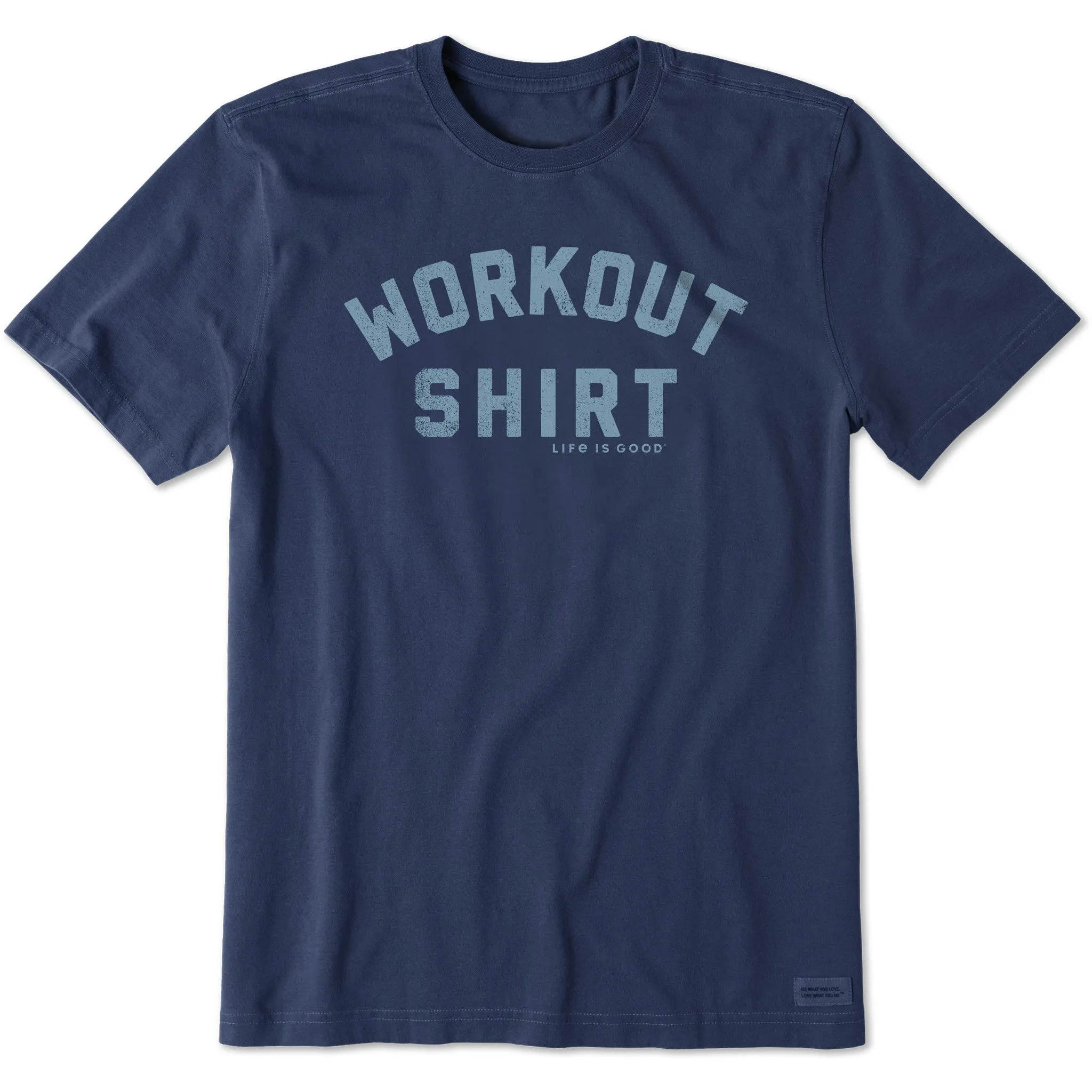Men's Workout Shirt Short Sleeve Crusher Tee Life is Good