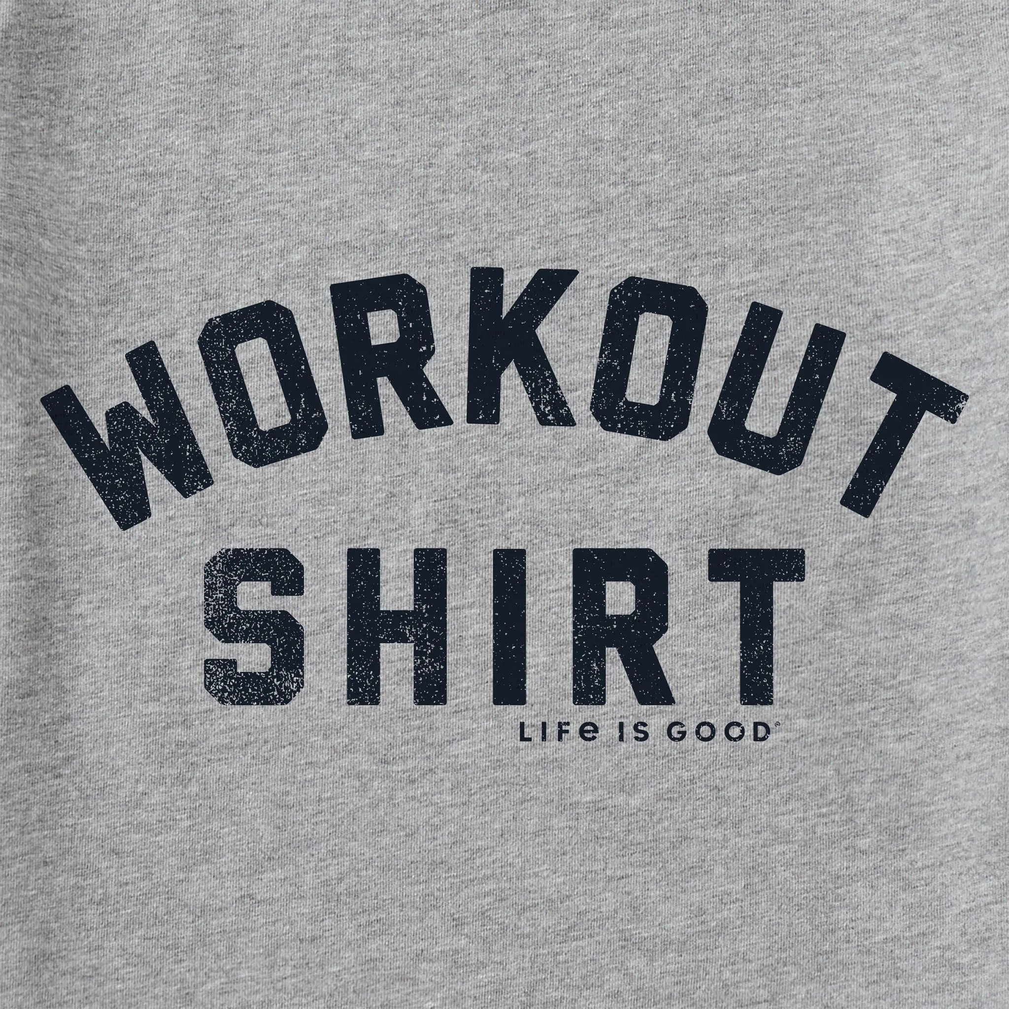 Men's Workout Shirt Short Sleeve Crusher Tee Life is Good