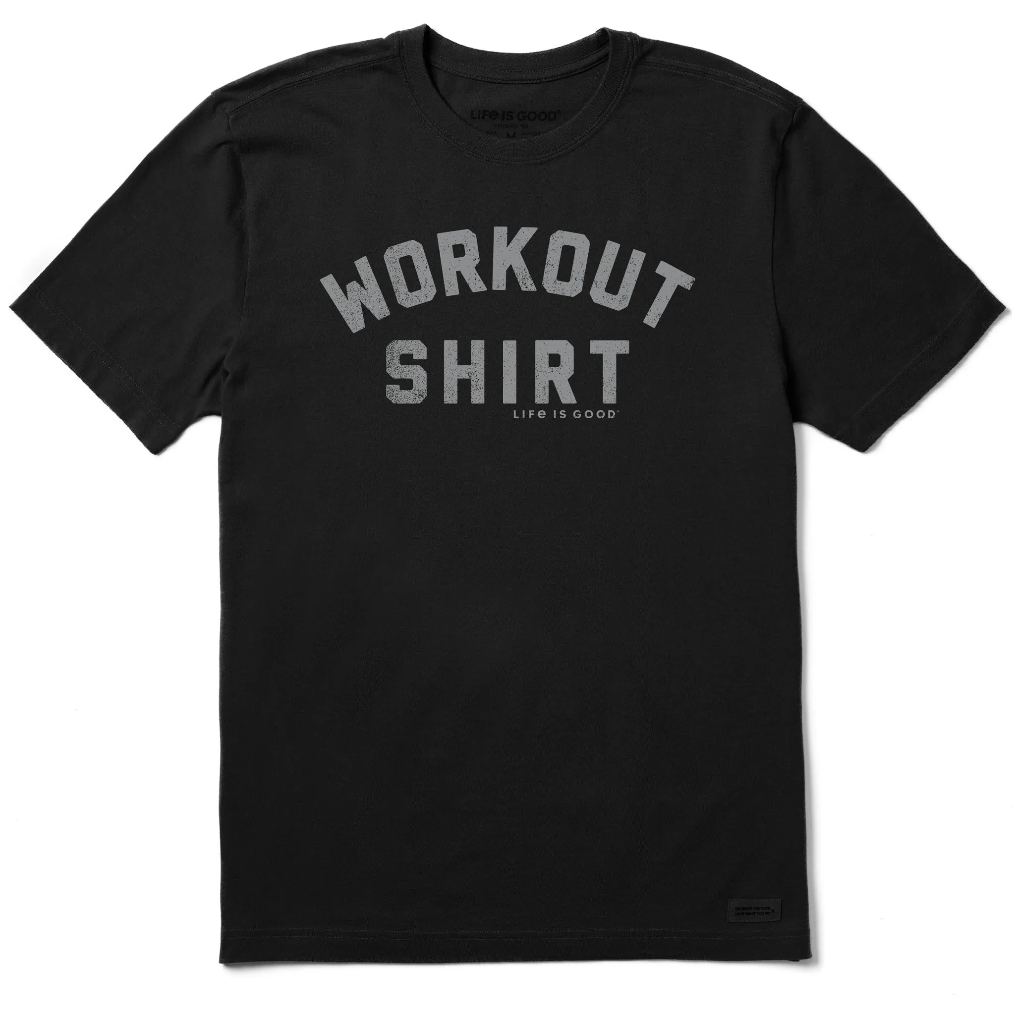 Men's Workout Shirt Short Sleeve Crusher Tee Life is Good