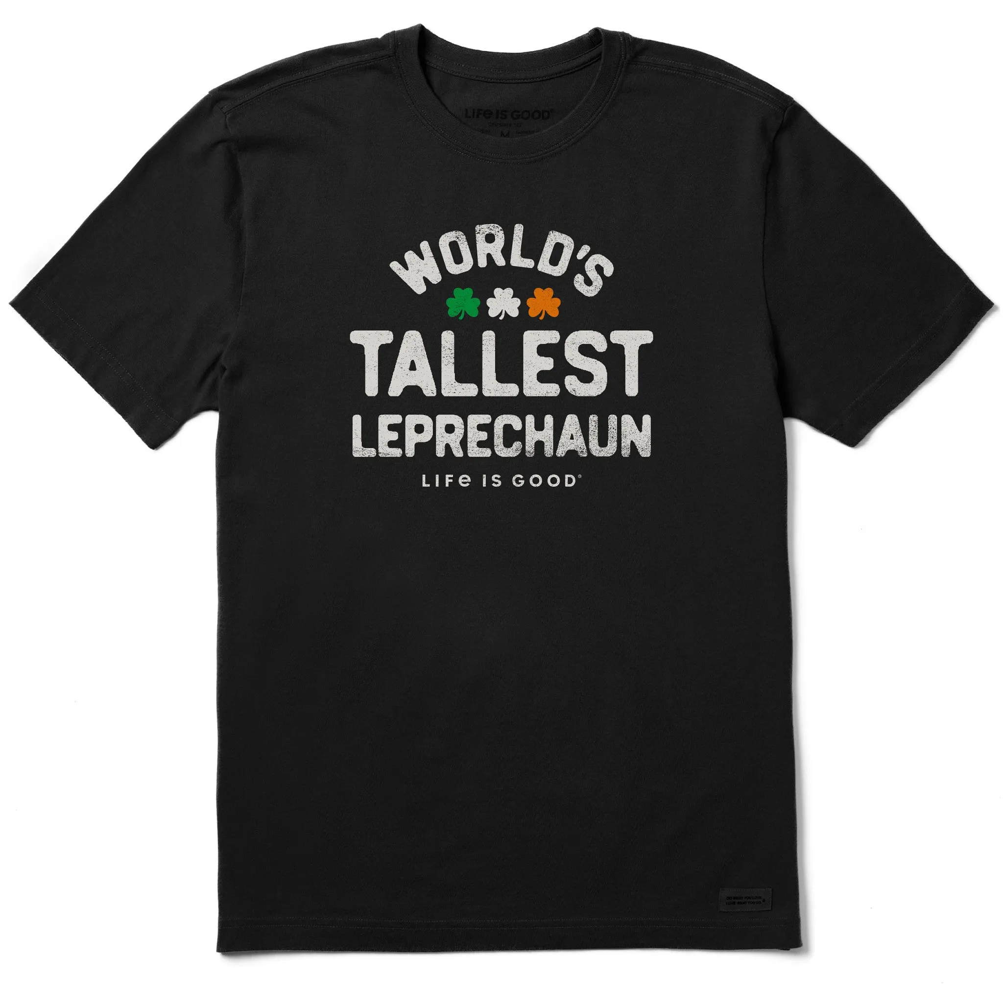 Men's World's Tallest Leprechaun Short Sleeve Crusher Tee Life is Good