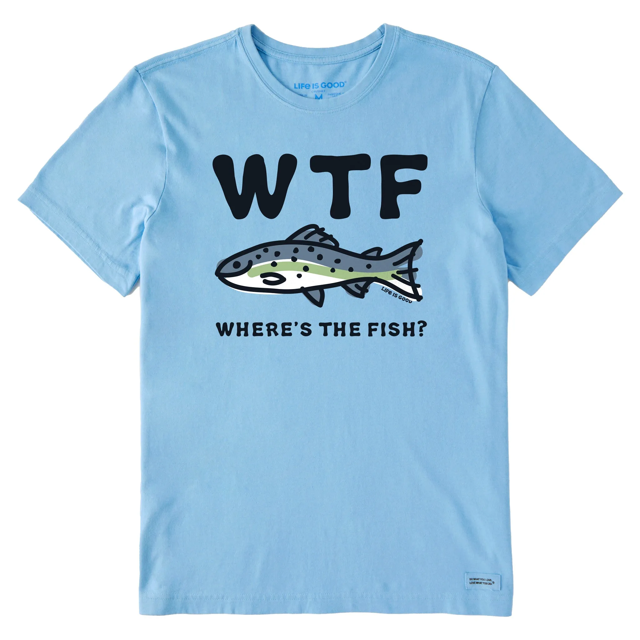 Men's WTF Fish Short Sleeve Tee Life is Good