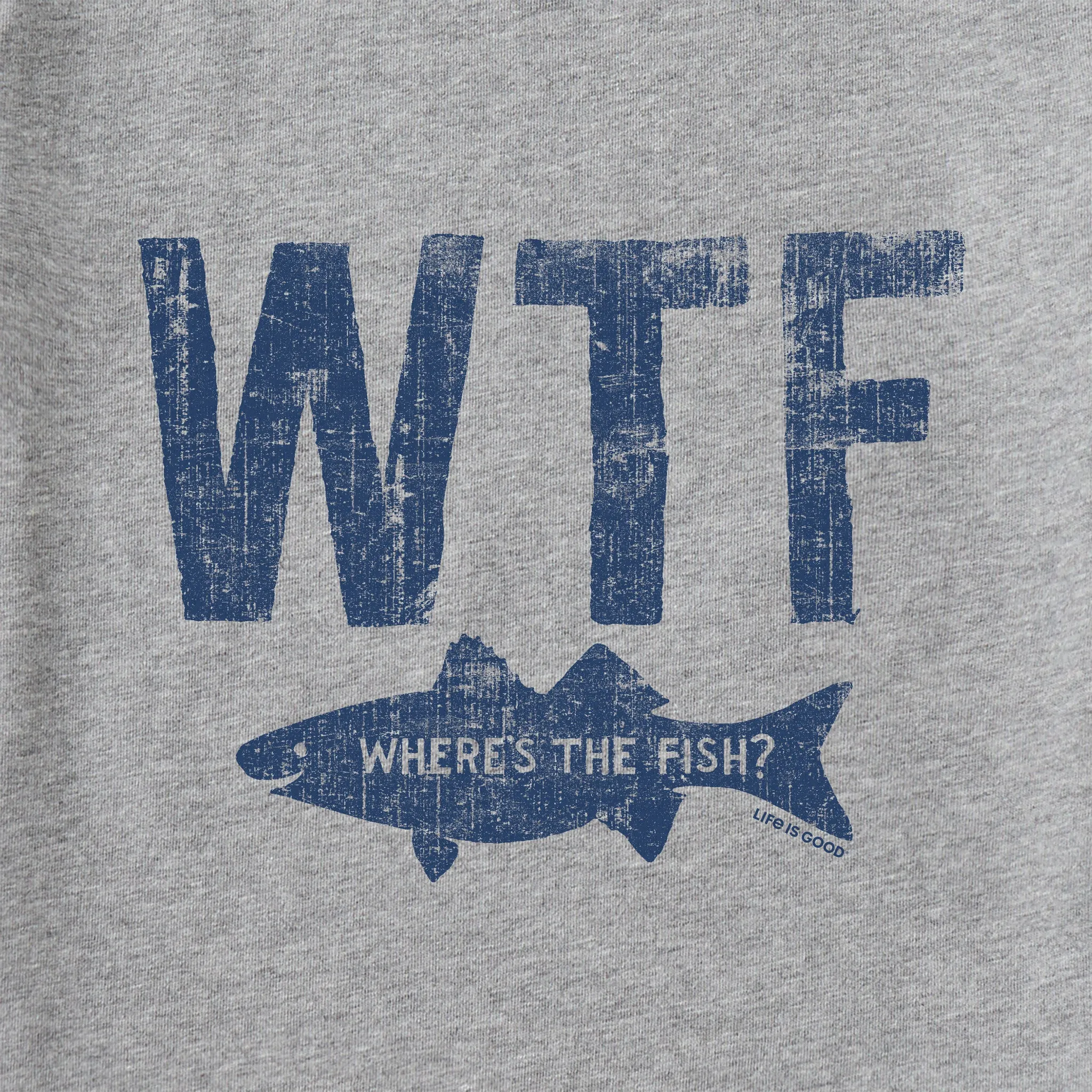 Men's WTF Where's the Fish Short Sleeve Crusher Tee Life is Good