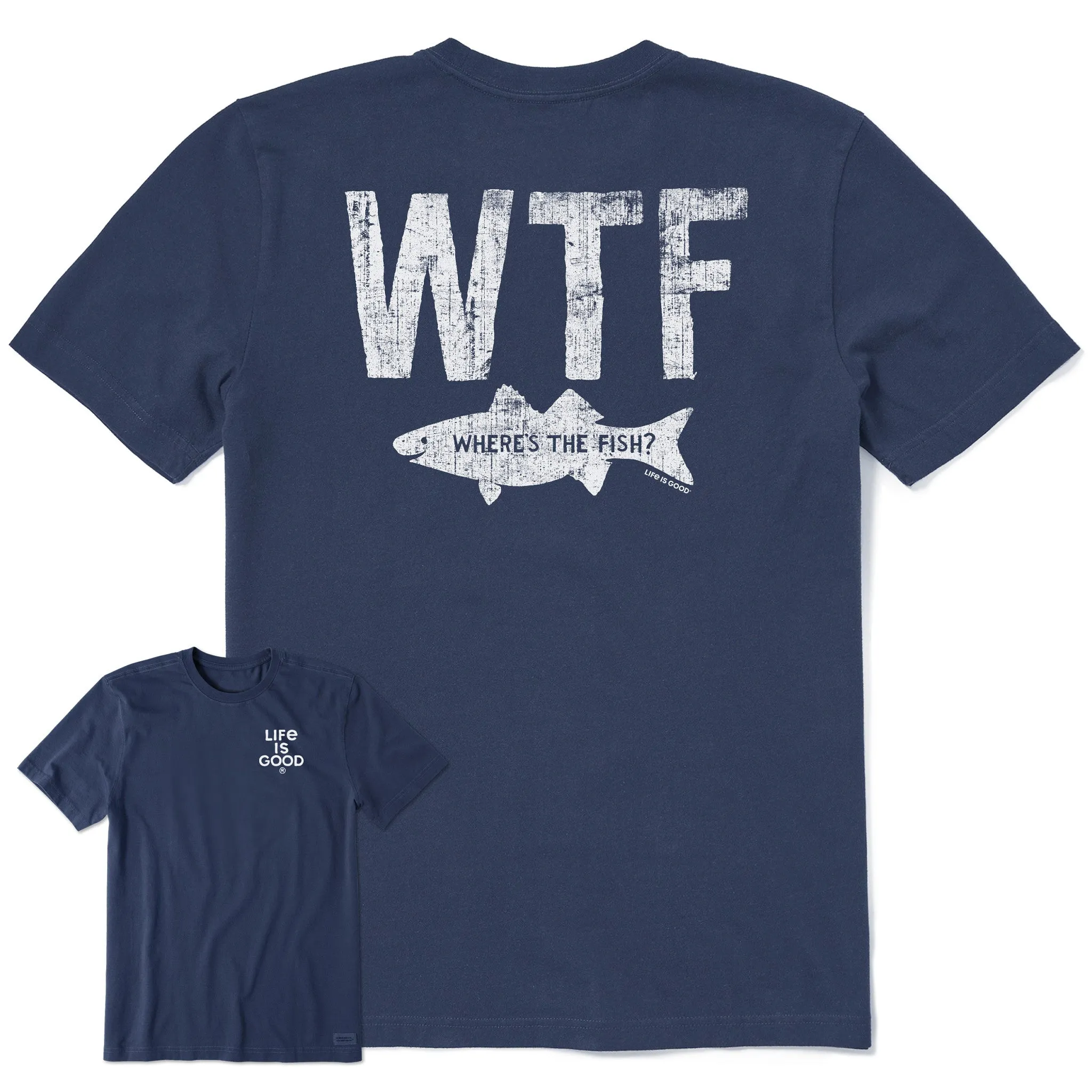 Men's WTF Where's the Fish Short Sleeve Crusher Tee Life is Good