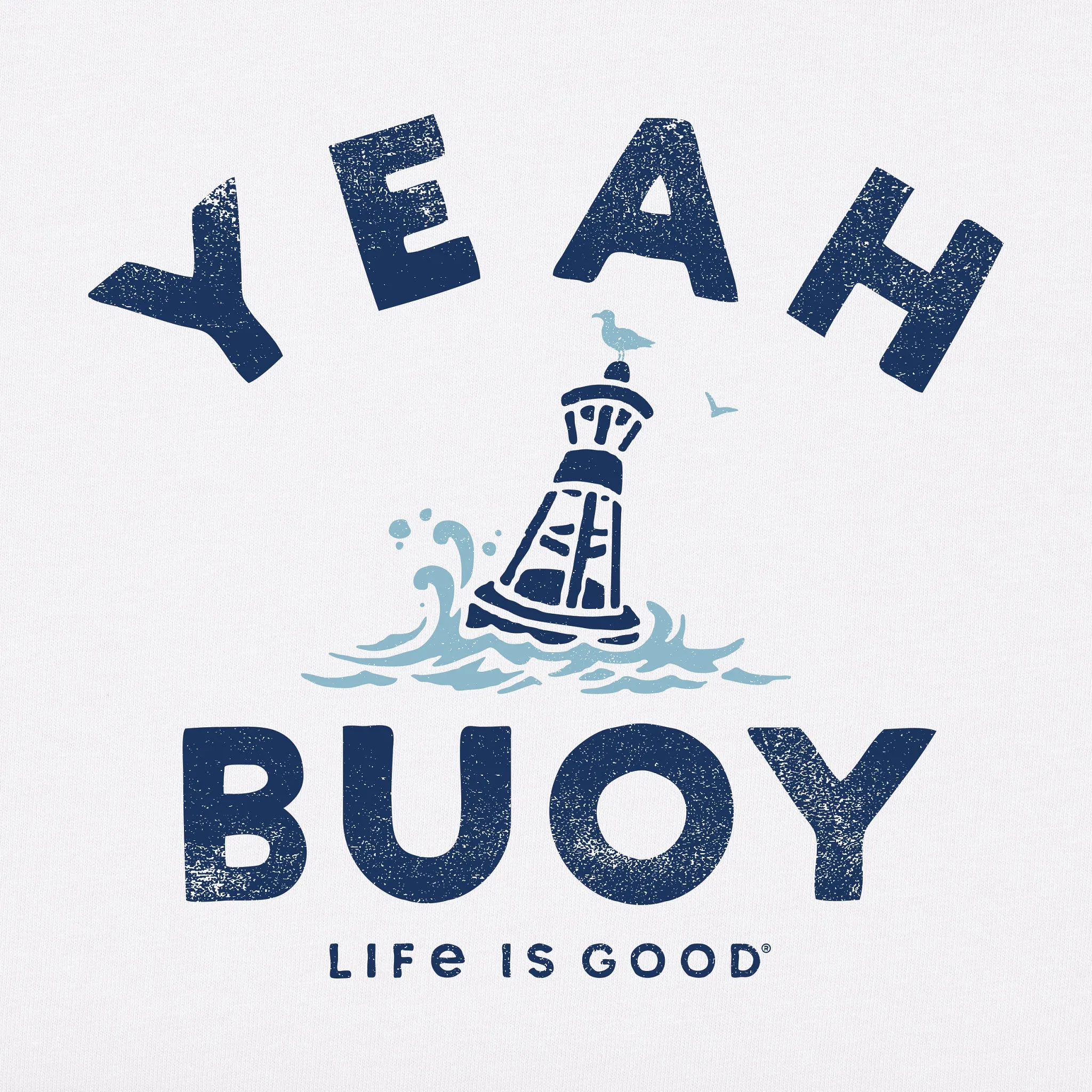 Men's Yeah Buoy Short Sleeve Crusher Tee Life is Good