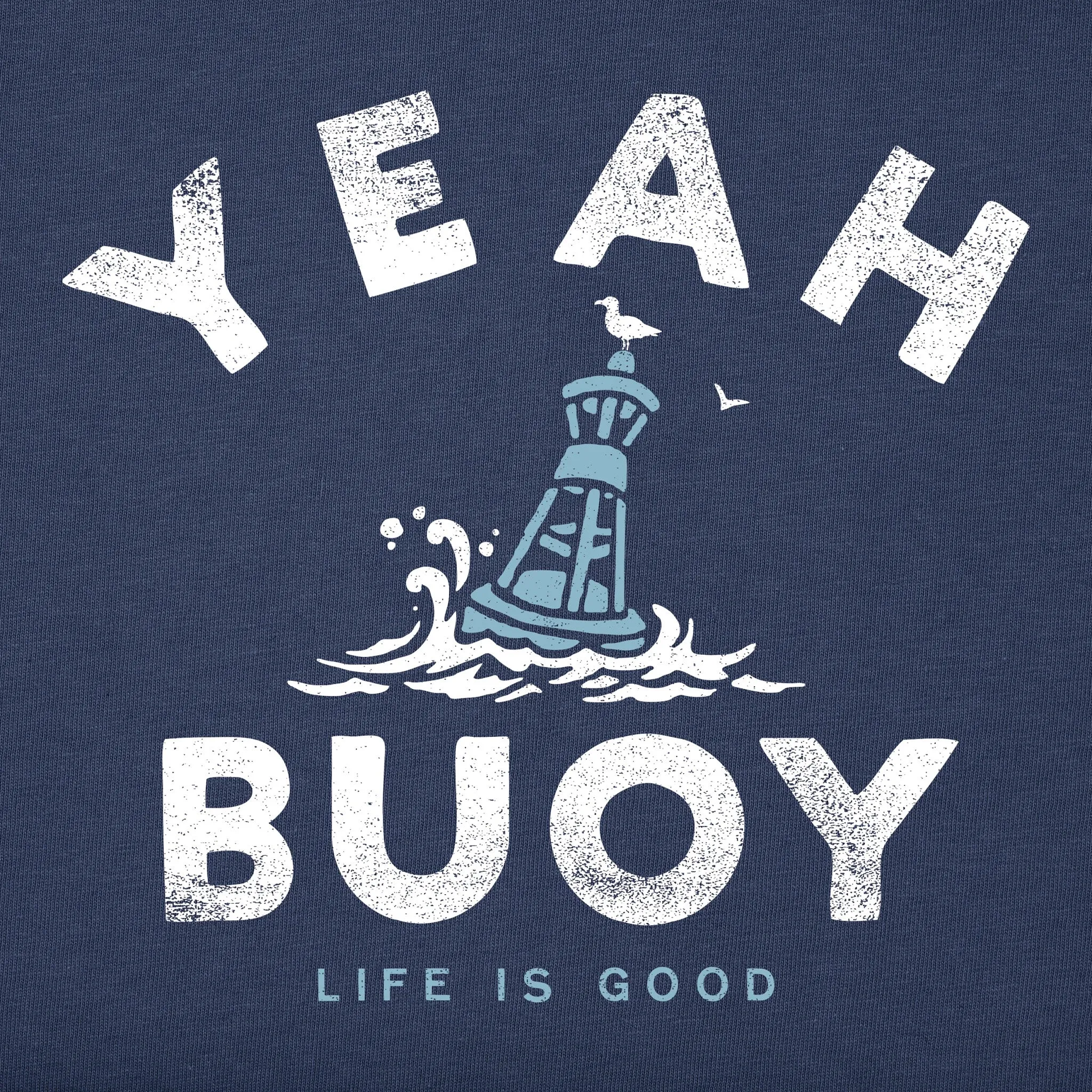 Men's Yeah Buoy Short Sleeve Crusher Tee Life is Good