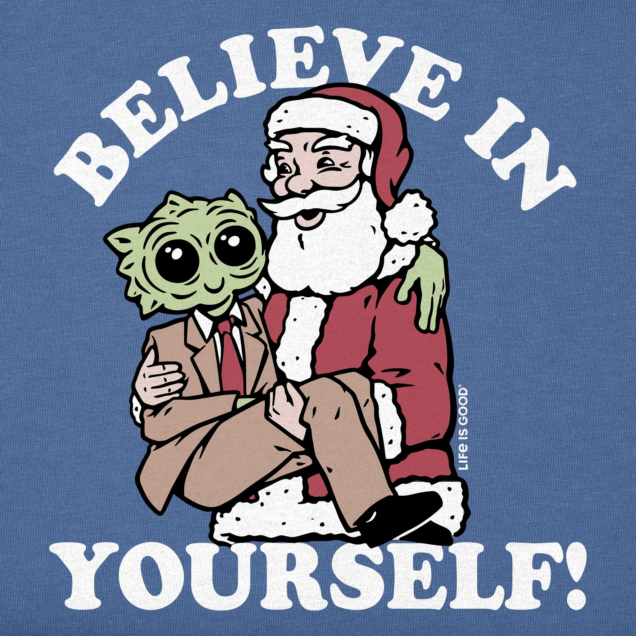 Women's Believe in Yourself Alien Short Sleeve Crusher Tee Life is Good