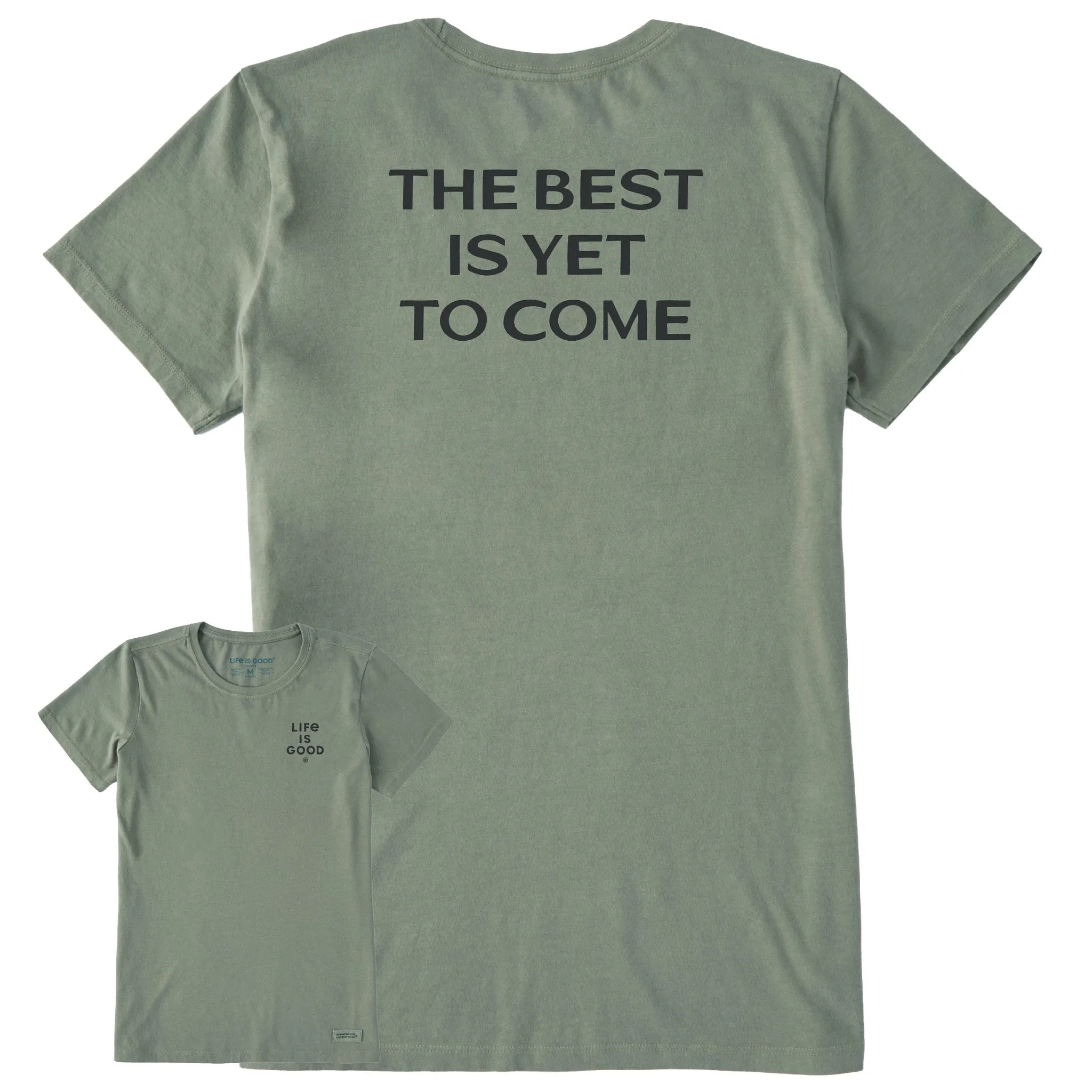 Women's Bert's Best is Yet to Come Short Sleeve Crusher Tee Life is Good