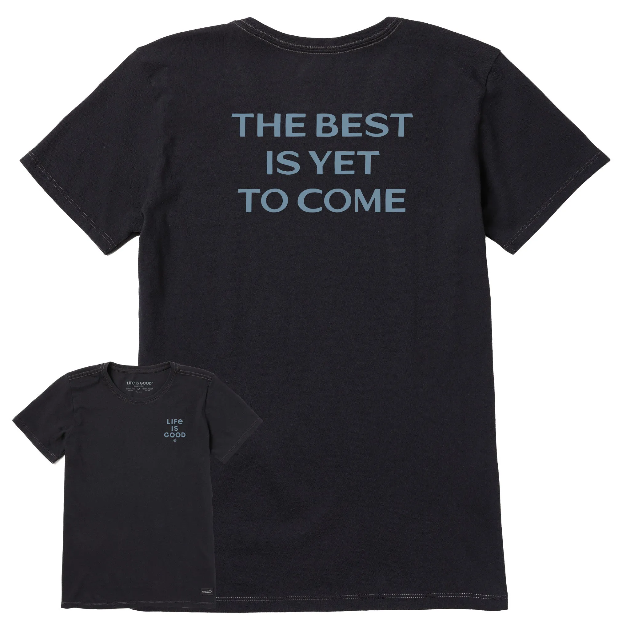 Women's Bert's Best is Yet to Come Short Sleeve Crusher Tee Life is Good