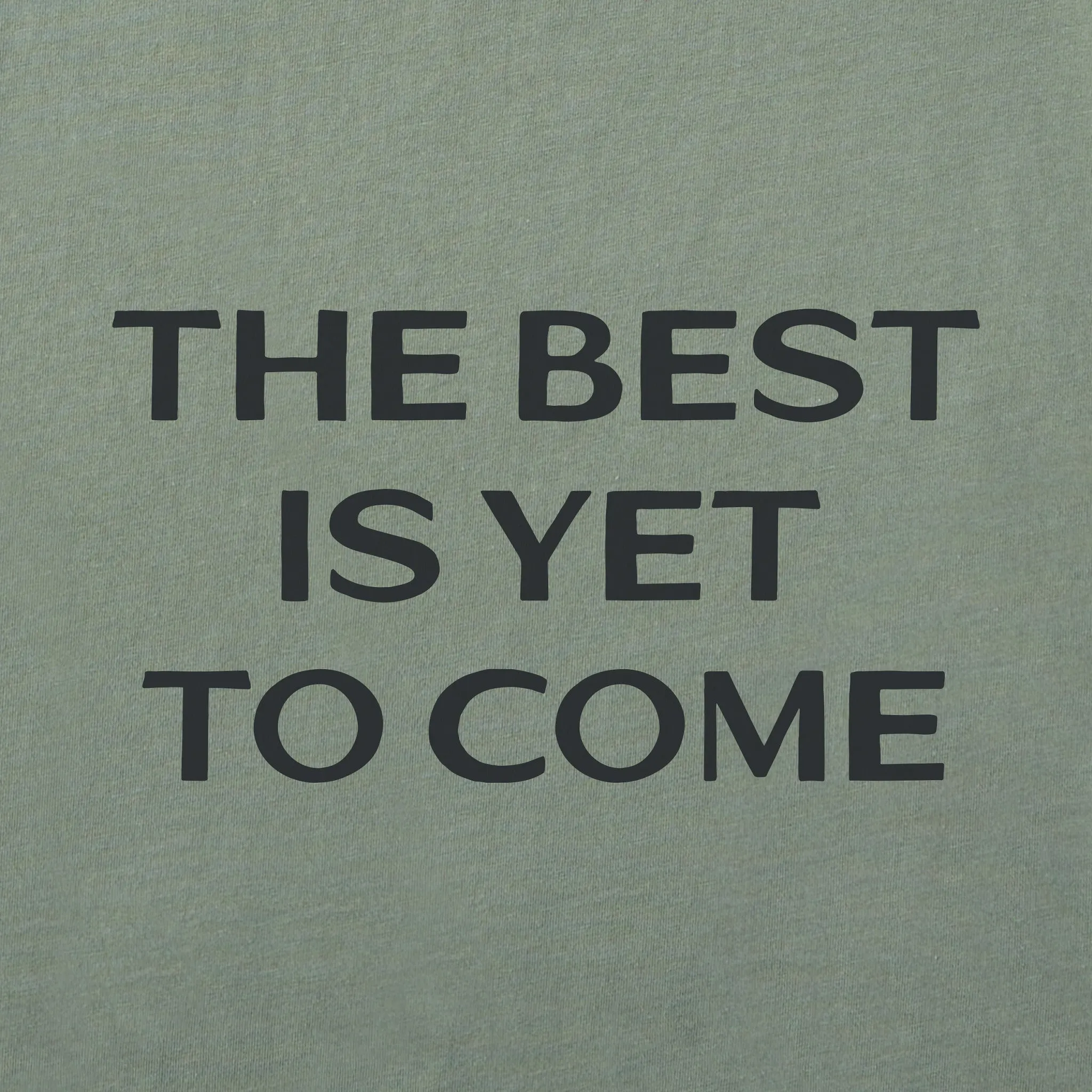 Women's Bert's Best is Yet to Come Short Sleeve Crusher Tee Life is Good