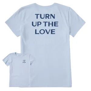 Women's Bert's Turn up the Love Short Sleeve Crusher Tee Life is Good