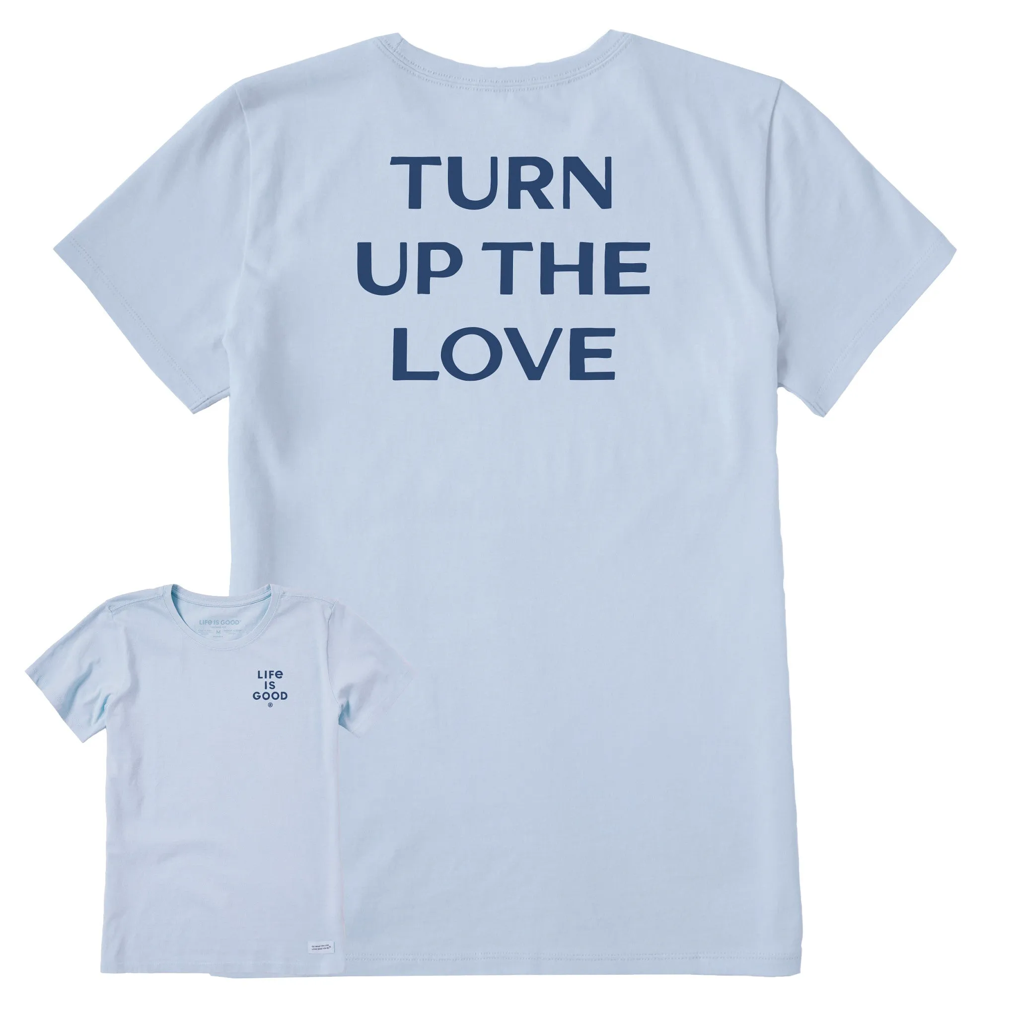 Women's Bert's Turn up the Love Short Sleeve Crusher Tee Life is Good