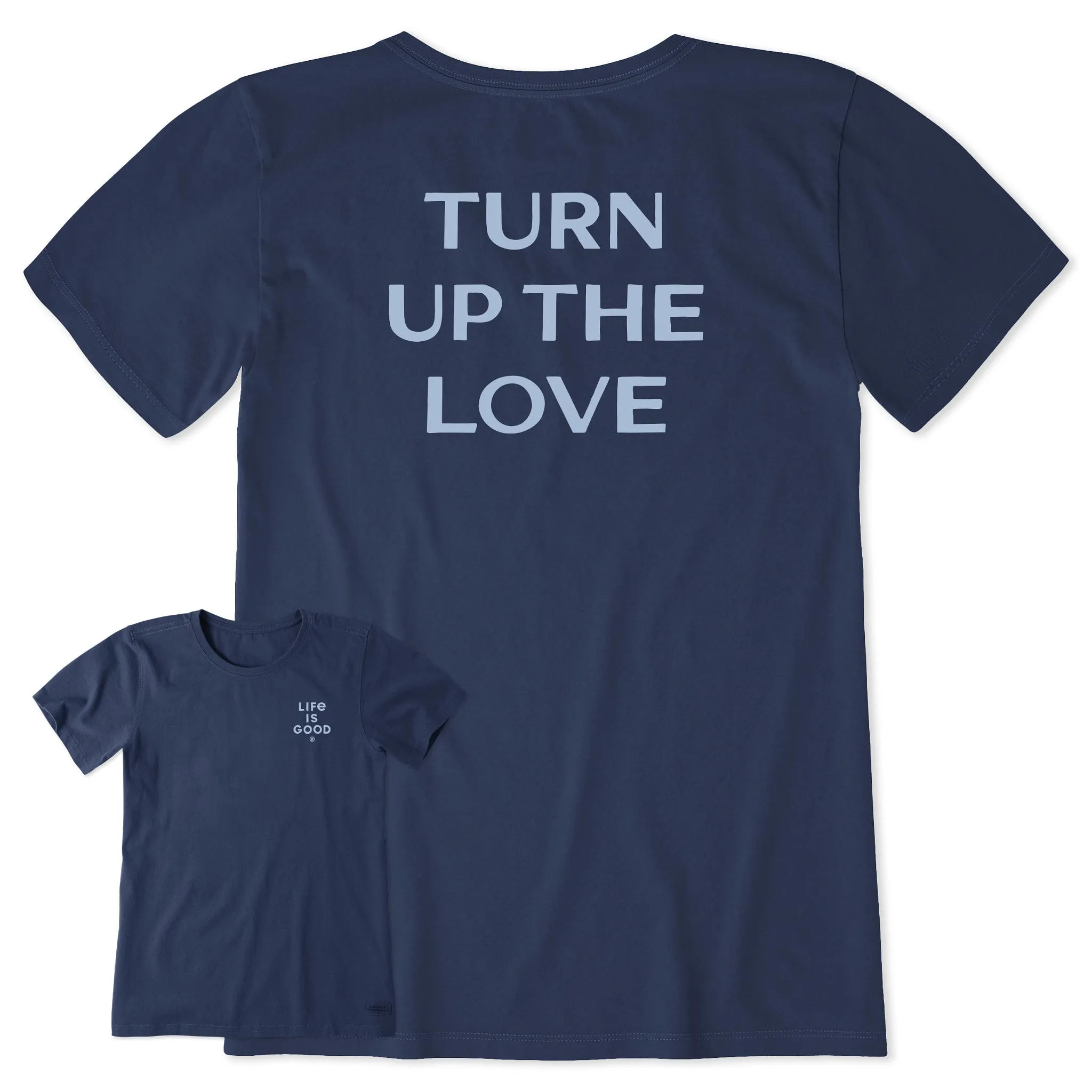 Women's Bert's Turn up the Love Short Sleeve Crusher Tee Life is Good