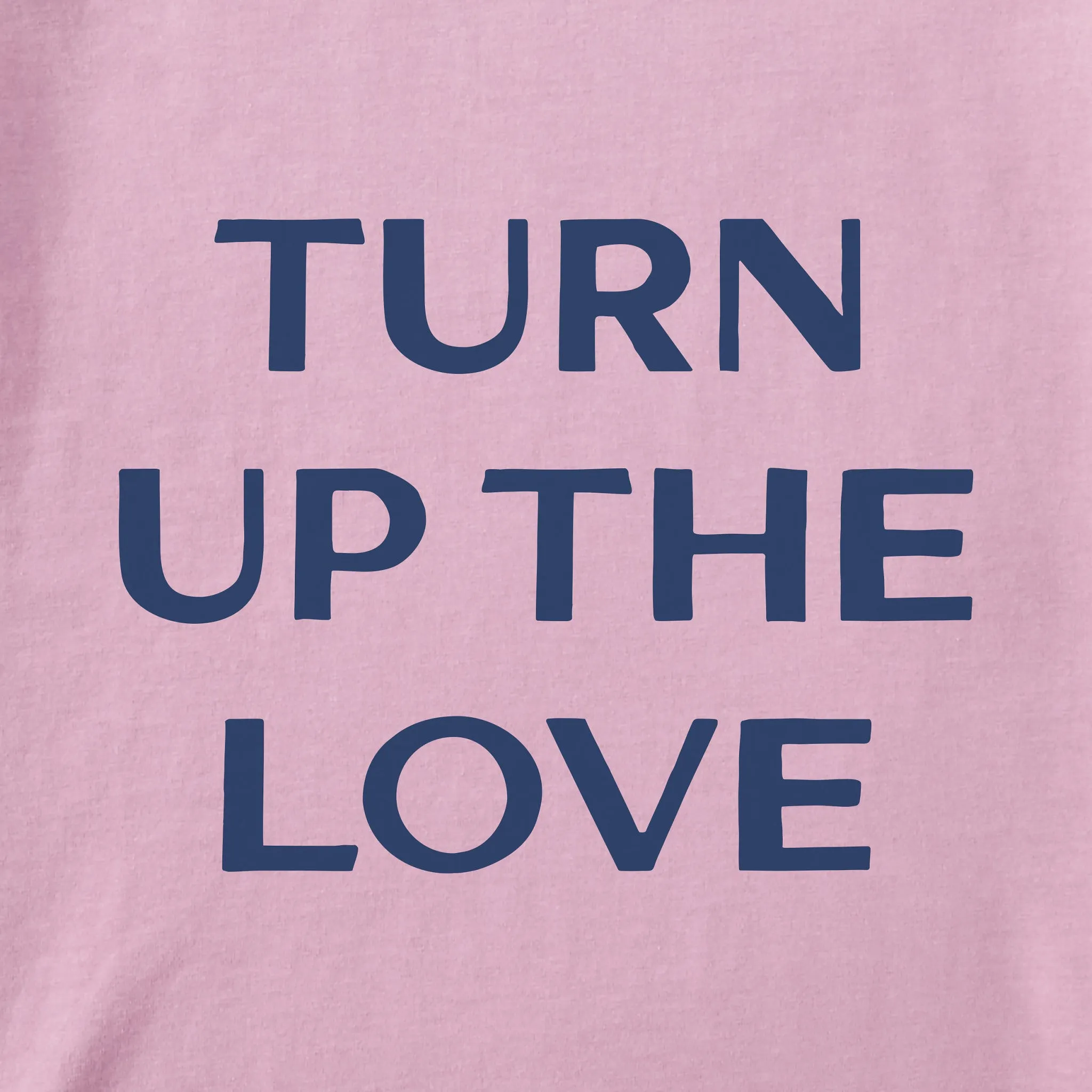 Women's Bert's Turn up the Love Short Sleeve Crusher Tee Life is Good