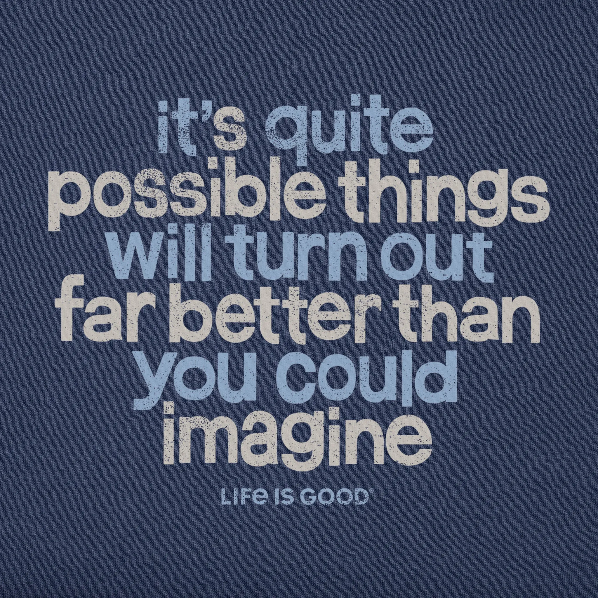 Women's Better than you could imagine Short Sleeve Crusher Tee Life is Good