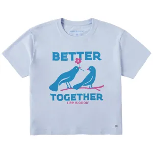 Women's Better Together Birds Short Sleeve Crusher Boxy Tee Life is Good
