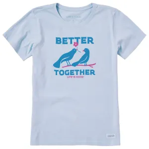 Women's Better Together Birds Short Sleeve Crusher Tee Life is Good