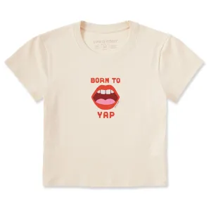 Women's Born to Yap Crusher-LITE Shrunken Tee Life is Good